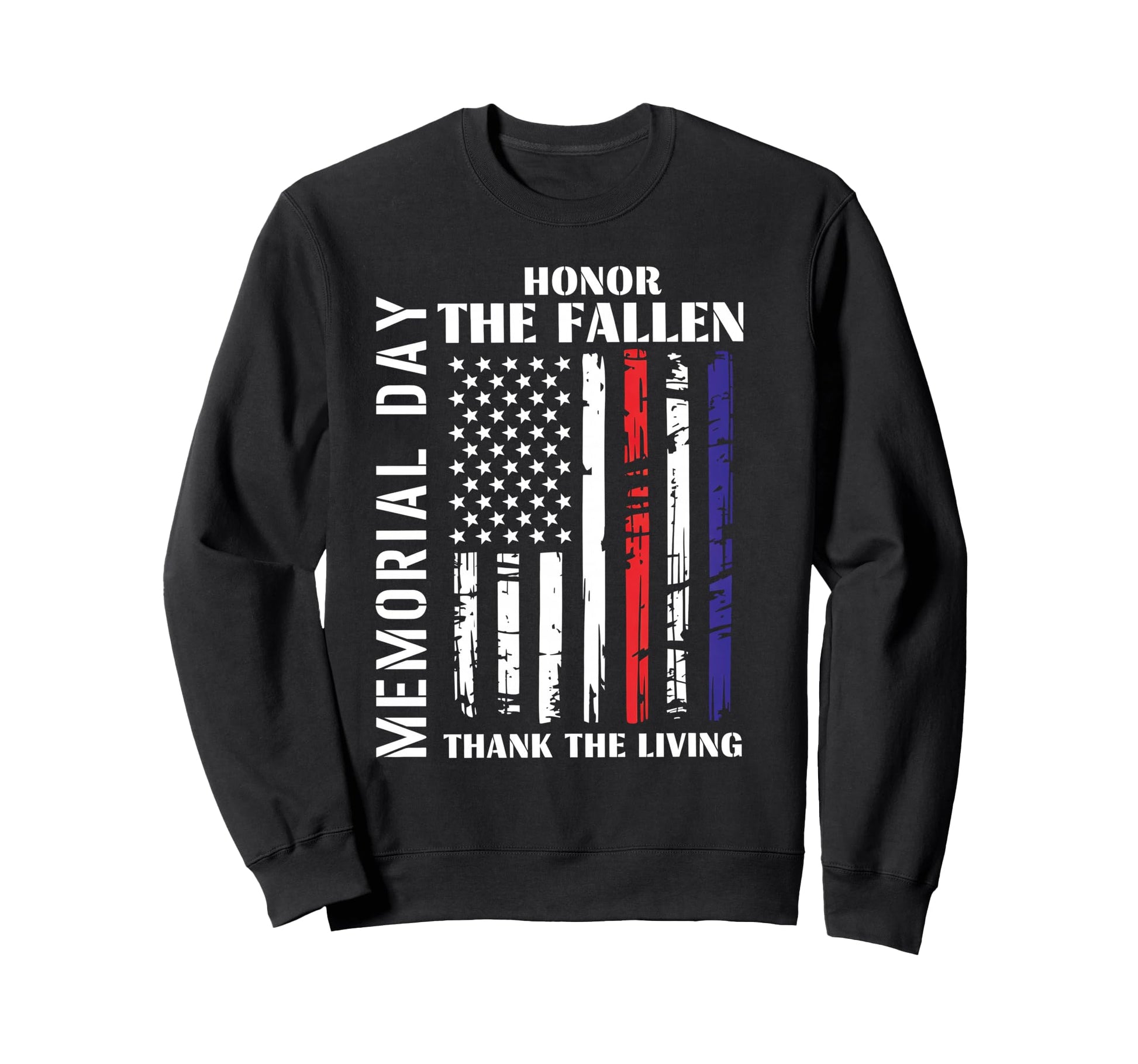 Honor Fallen Thank Living Sweatshirt - Streetwear Style for Adults - T-Shirt, Sweatshirt, Hoodie
