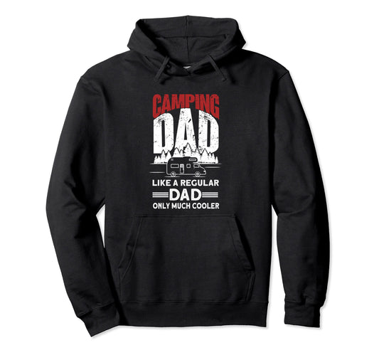 Camping Dad Camper Caravan Funny Hoodie - Streetwear Style Men Women - T-Shirt, Sweatshirt, Hoodie