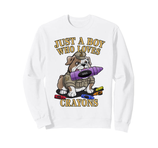 Bulldog Just Who Loves Crayons Sweatshirt - Casual Everyday Wear Unisex - T-Shirt, Sweatshirt, Hoodie