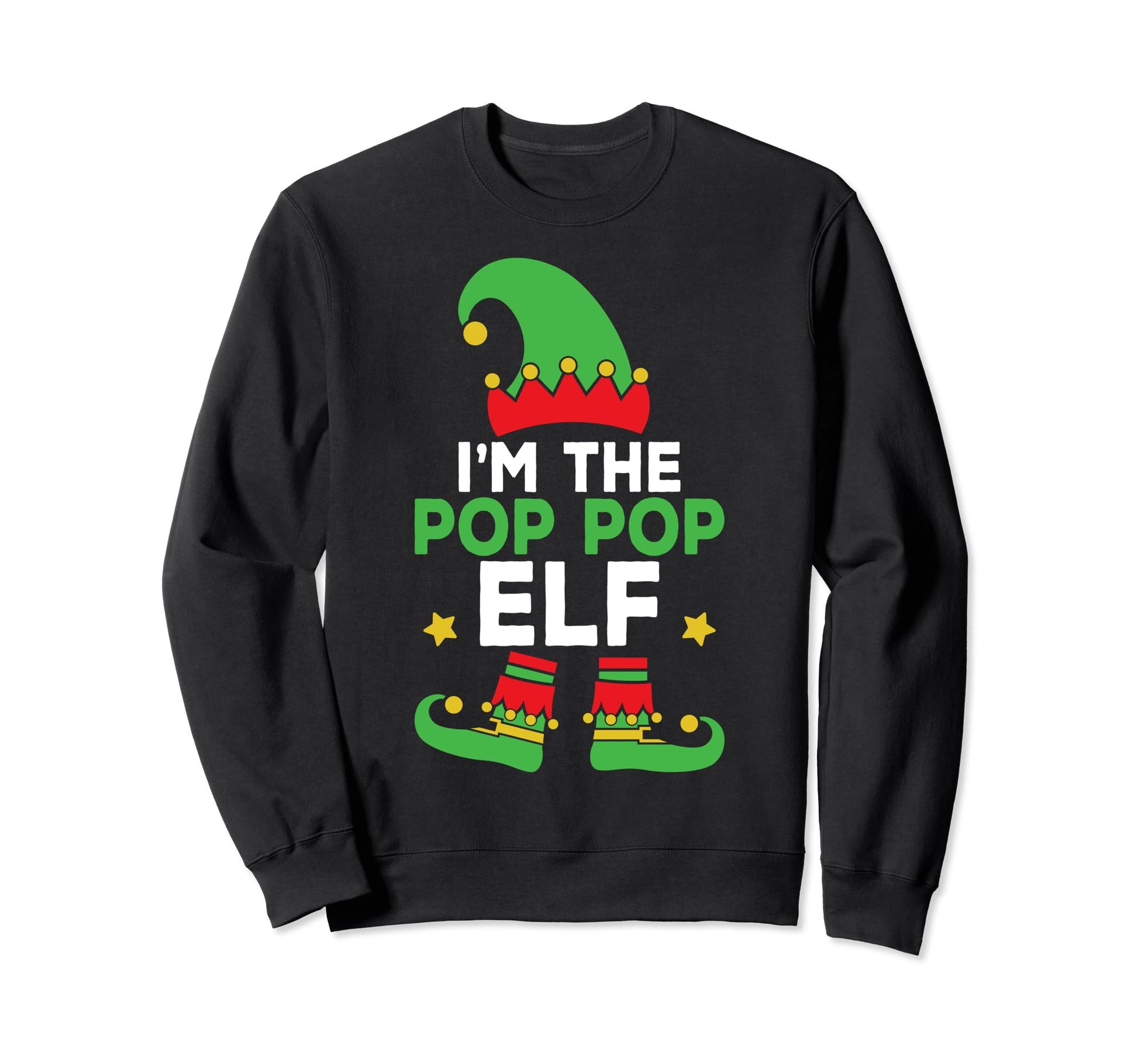 Im Pop Pop Elf Funny Holiday Sweatshirt - Custom Art Print Men Women - T-Shirt, Sweatshirt, Hoodie
