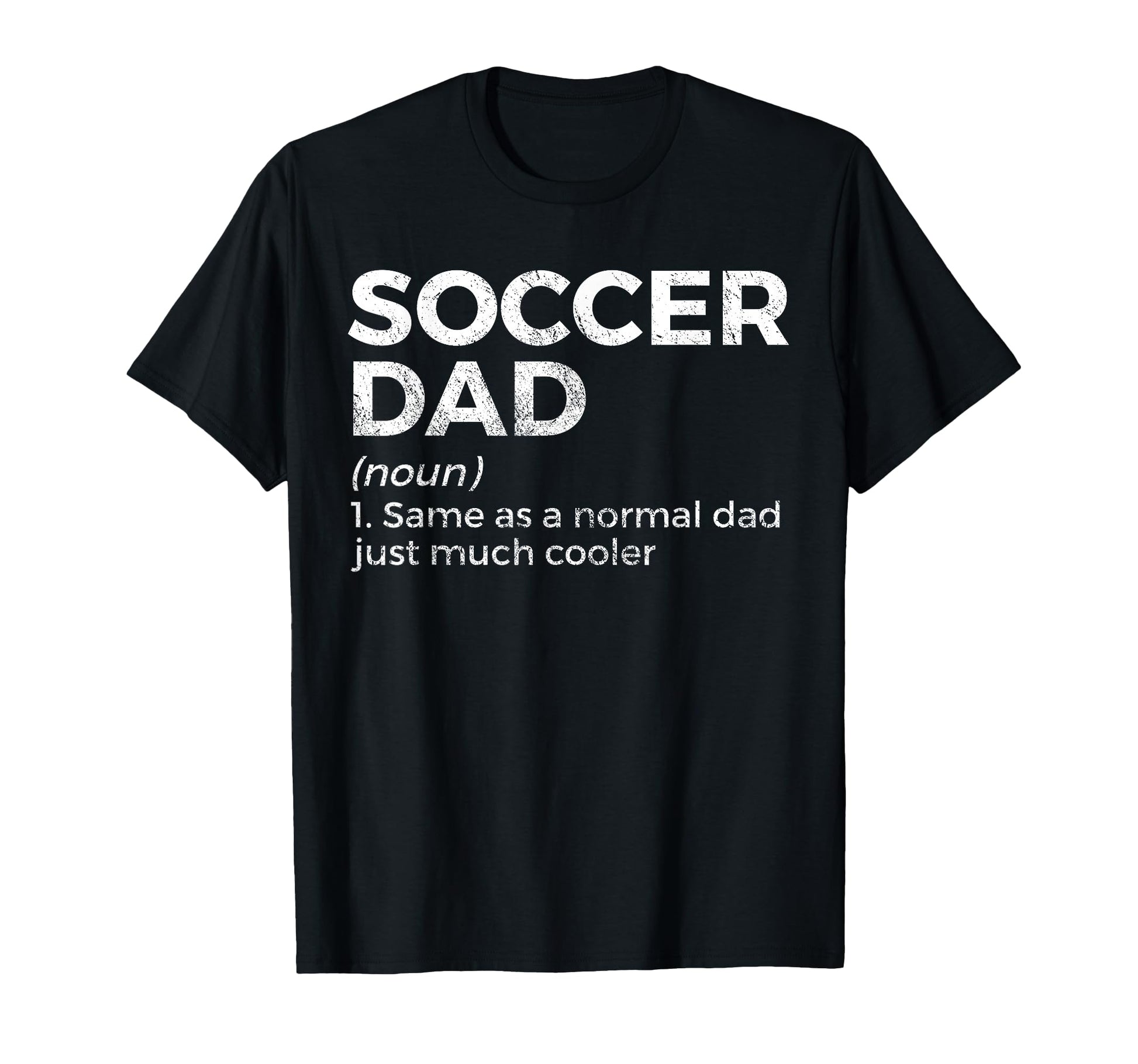 Funny Soccer Dad Definition T-Shirt - Aesthetic Graphic for Adults - T-Shirt, Sweatshirt, Hoodie