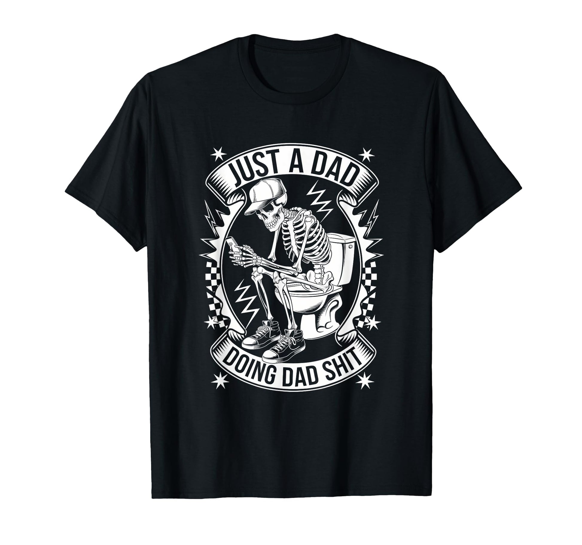 Just Dad Doing Dad Shit Funny Dad T-Shirt - Minimalist Print for Adults - T-Shirt, Sweatshirt, Hoodie