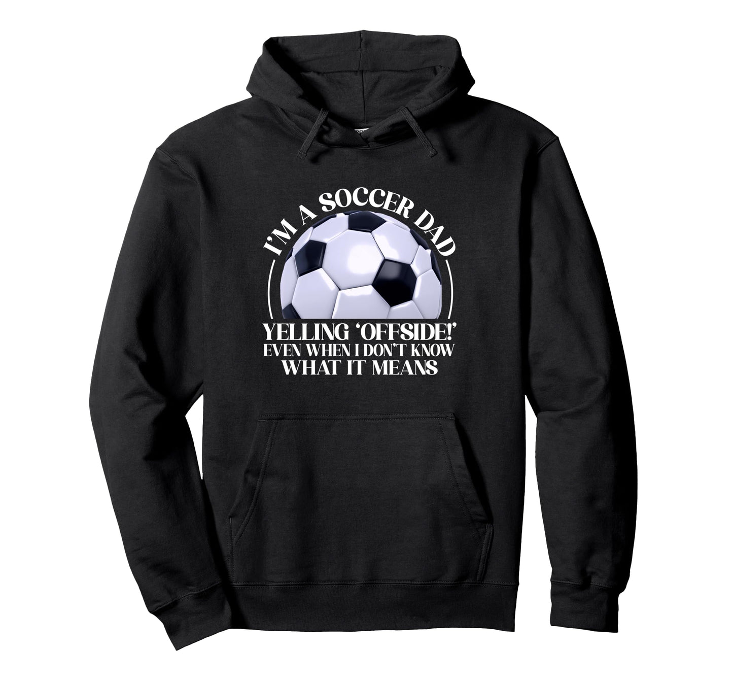 Yelling Offside Even When I Dont Know What Hoodie - Trendy Graphic Unisex - T-Shirt, Sweatshirt, Hoodie
