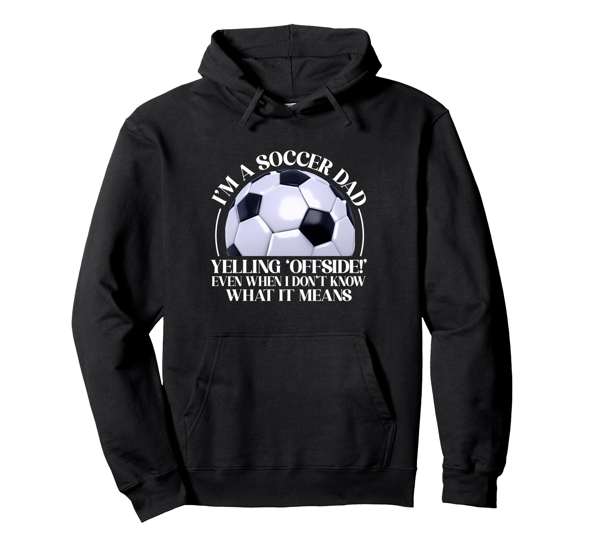 Yelling Offside Even When I Dont Know What Hoodie - Trendy Graphic Unisex - T-Shirt, Sweatshirt, Hoodie