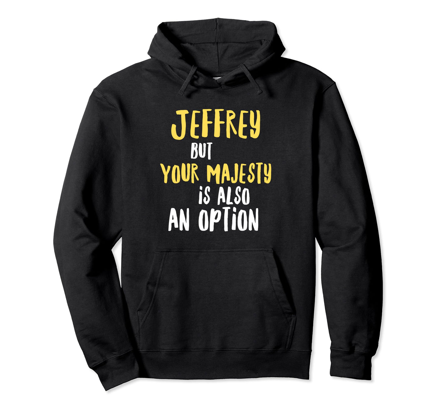 Jeffrey Funny Text Hoodie - Unique Graphic Men Women - T-Shirt, Sweatshirt, Hoodie