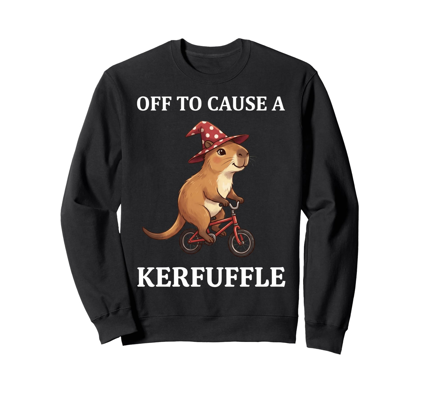 Off To Cause Kerfuffle Capybara Funny Sweatshirt - Custom Art Print Unisex - T-Shirt, Sweatshirt, Hoodie