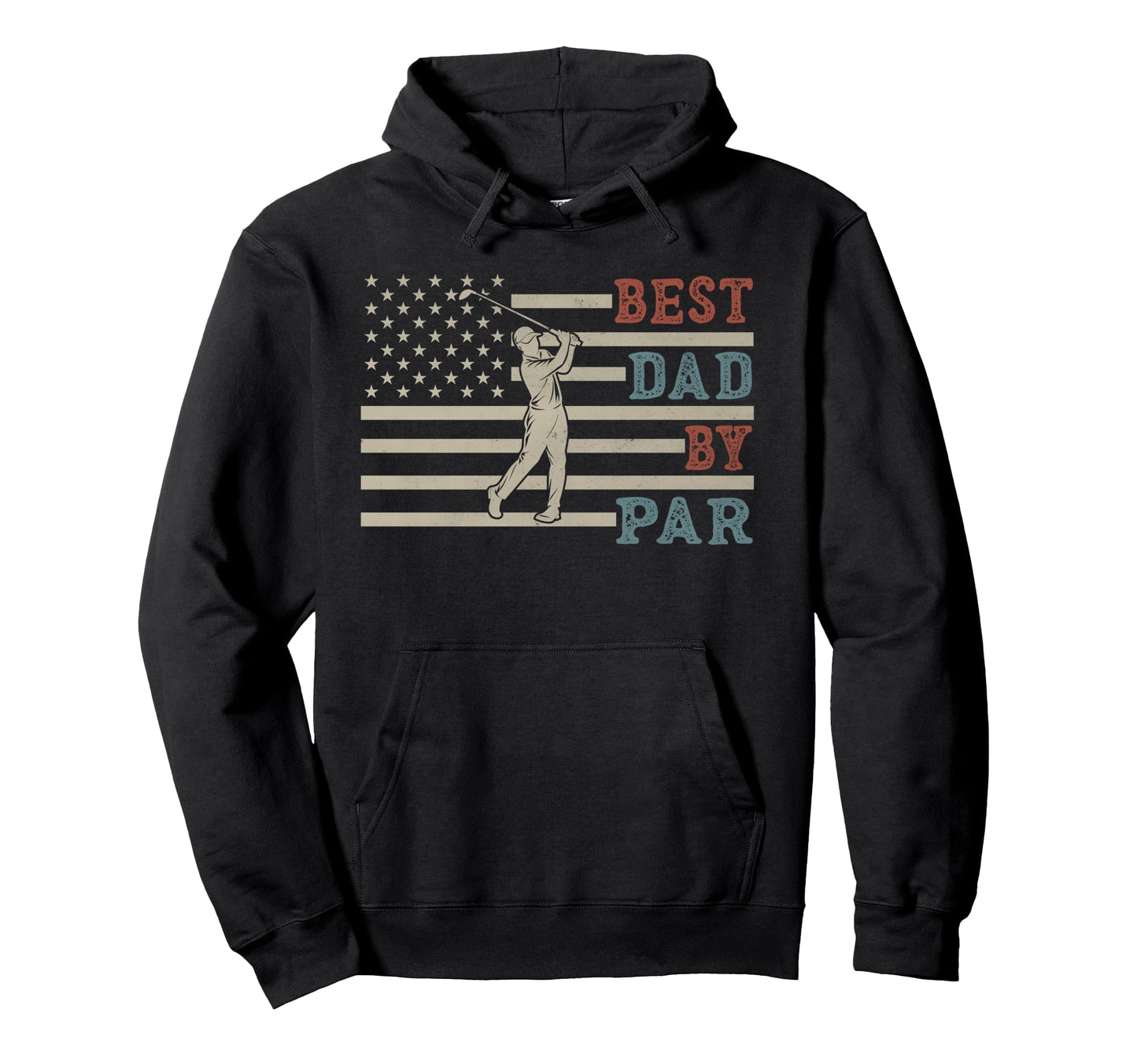 Funny Best Dad Par Golf Fathers Day Usa Hoodie - Fun Novelty Design Unisex - T-Shirt, Sweatshirt, Hoodie