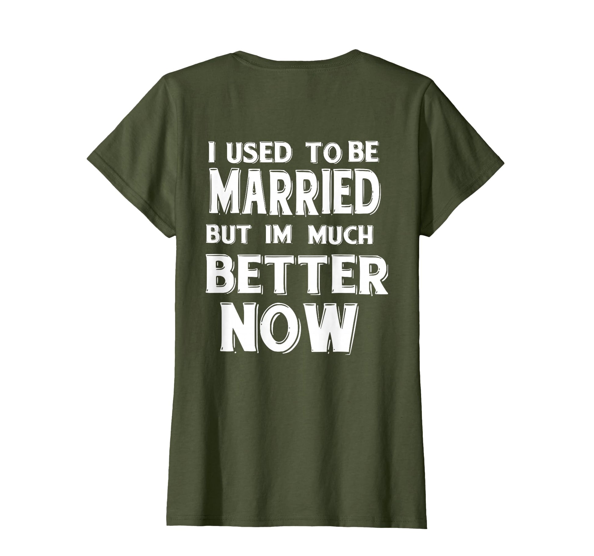 I Used To Be Married But Im Much Better T-Shirt - Custom Art Print Unisex - T-Shirt, Sweatshirt, Hoodie