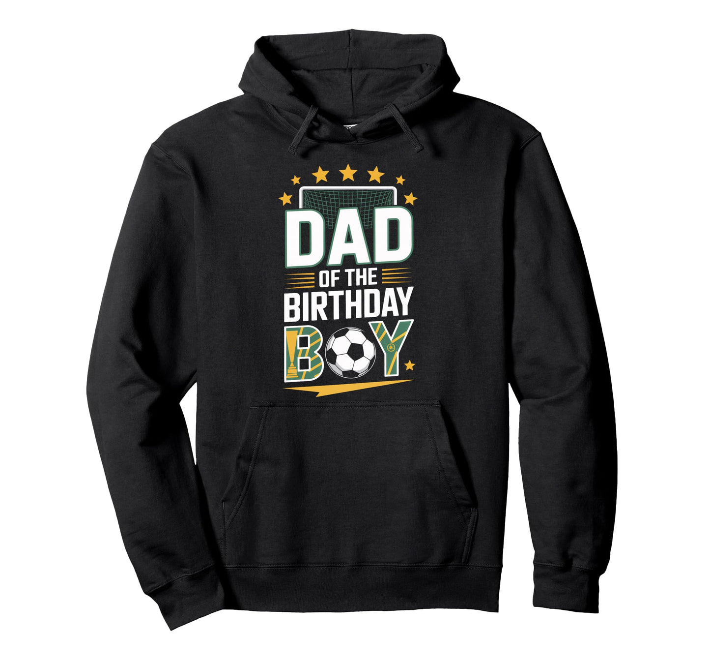 Dad Birthday Soccer Players Proud Father Hoodie - Novelty Apparel Men Women - T-Shirt, Sweatshirt, Hoodie