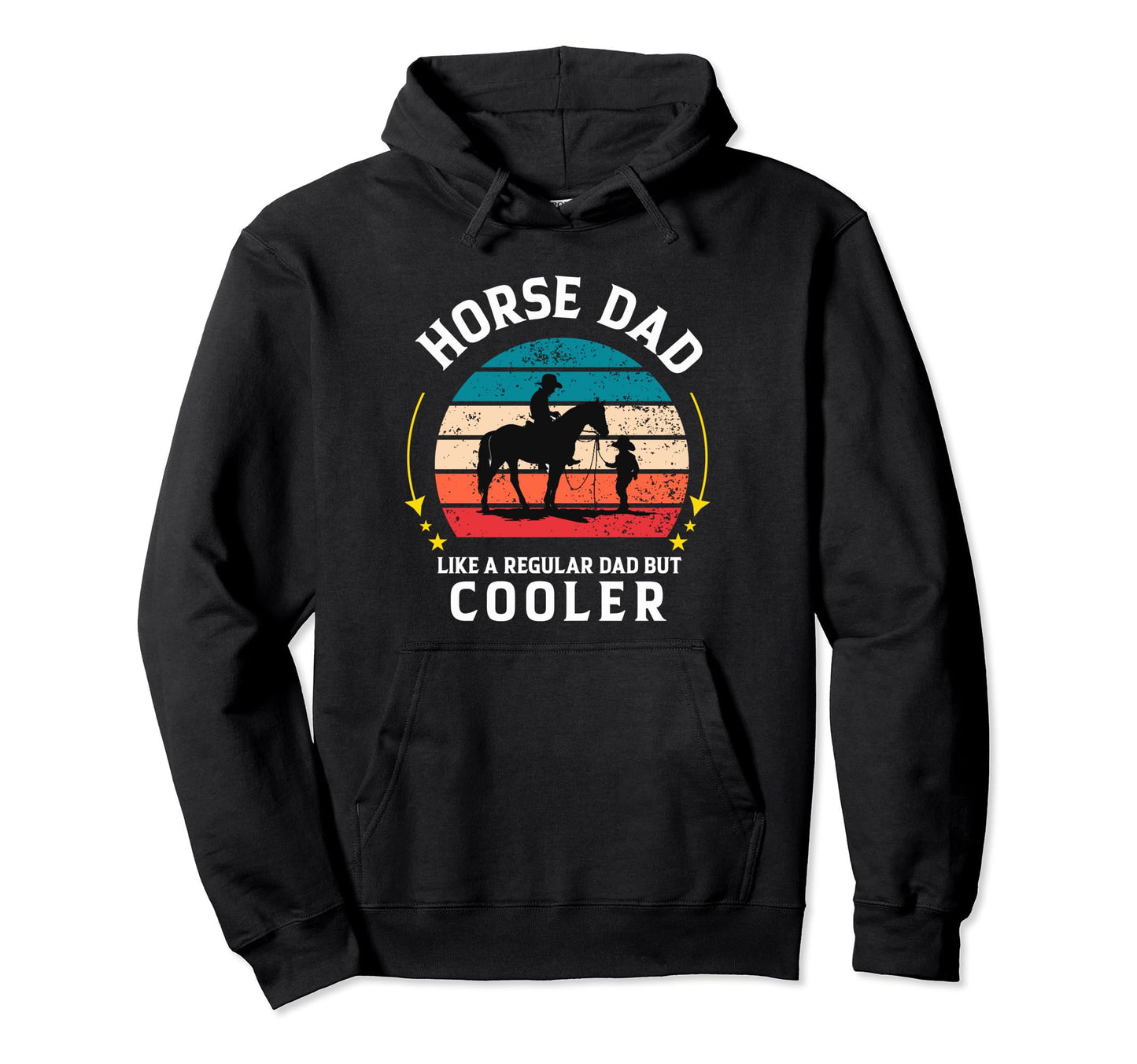 Horse Dad Like Regular Dad But Cooler Hoodie - Aesthetic Graphic for Adults - T-Shirt, Sweatshirt, Hoodie