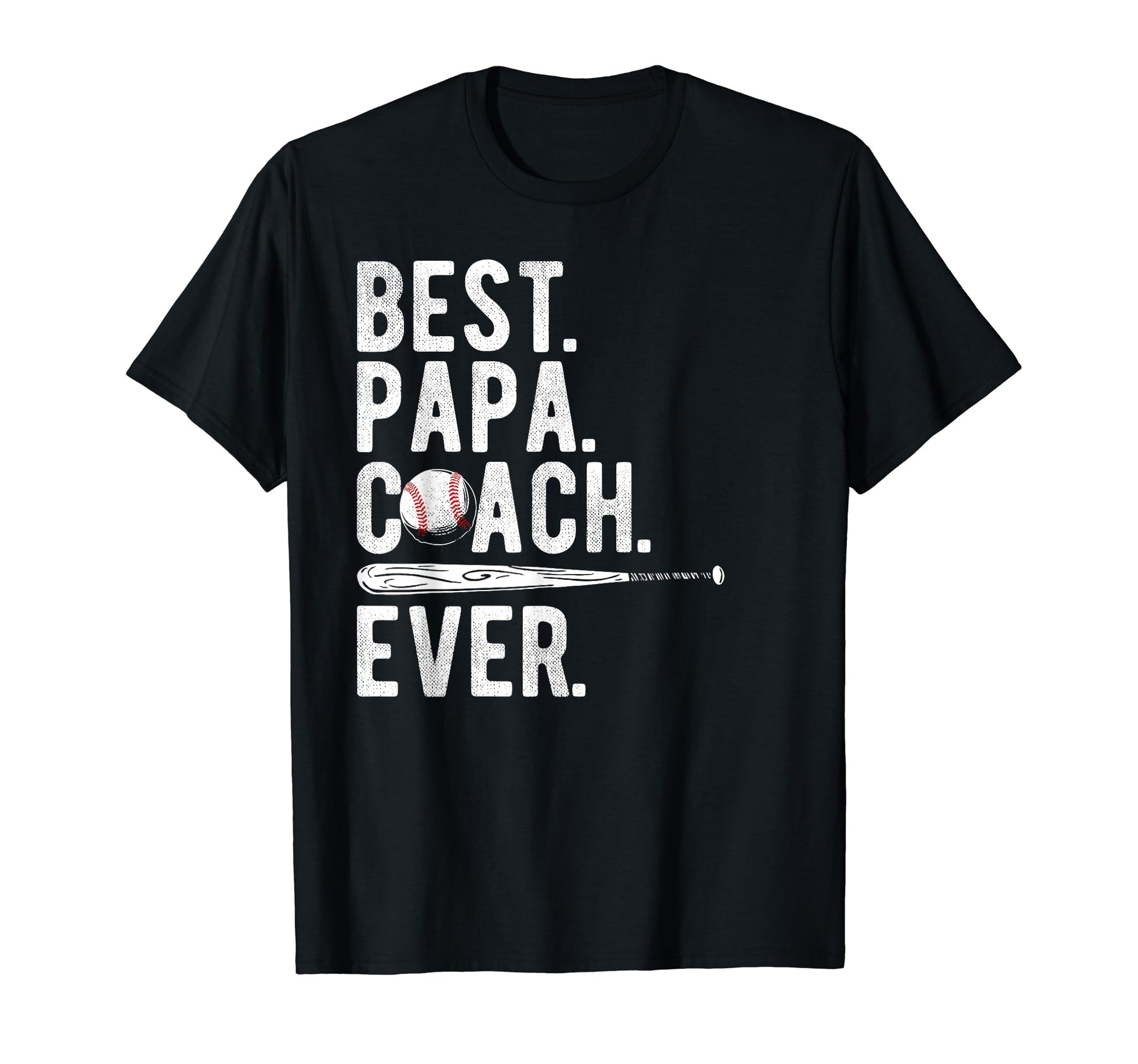 Baseball Best Papa Coach Ever Proud Dad T-Shirt - Streetwear Style Unisex - T-Shirt, Sweatshirt, Hoodie