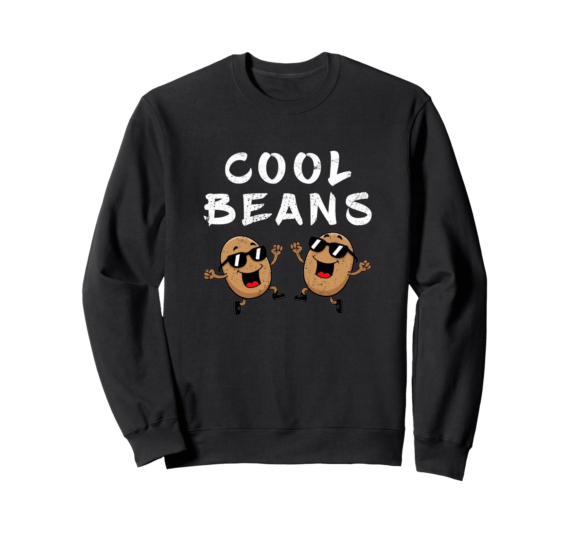 Beans Funny 80S Pop Culture Sweatshirt - Novelty Apparel Men Women - T-Shirt, Sweatshirt, Hoodie