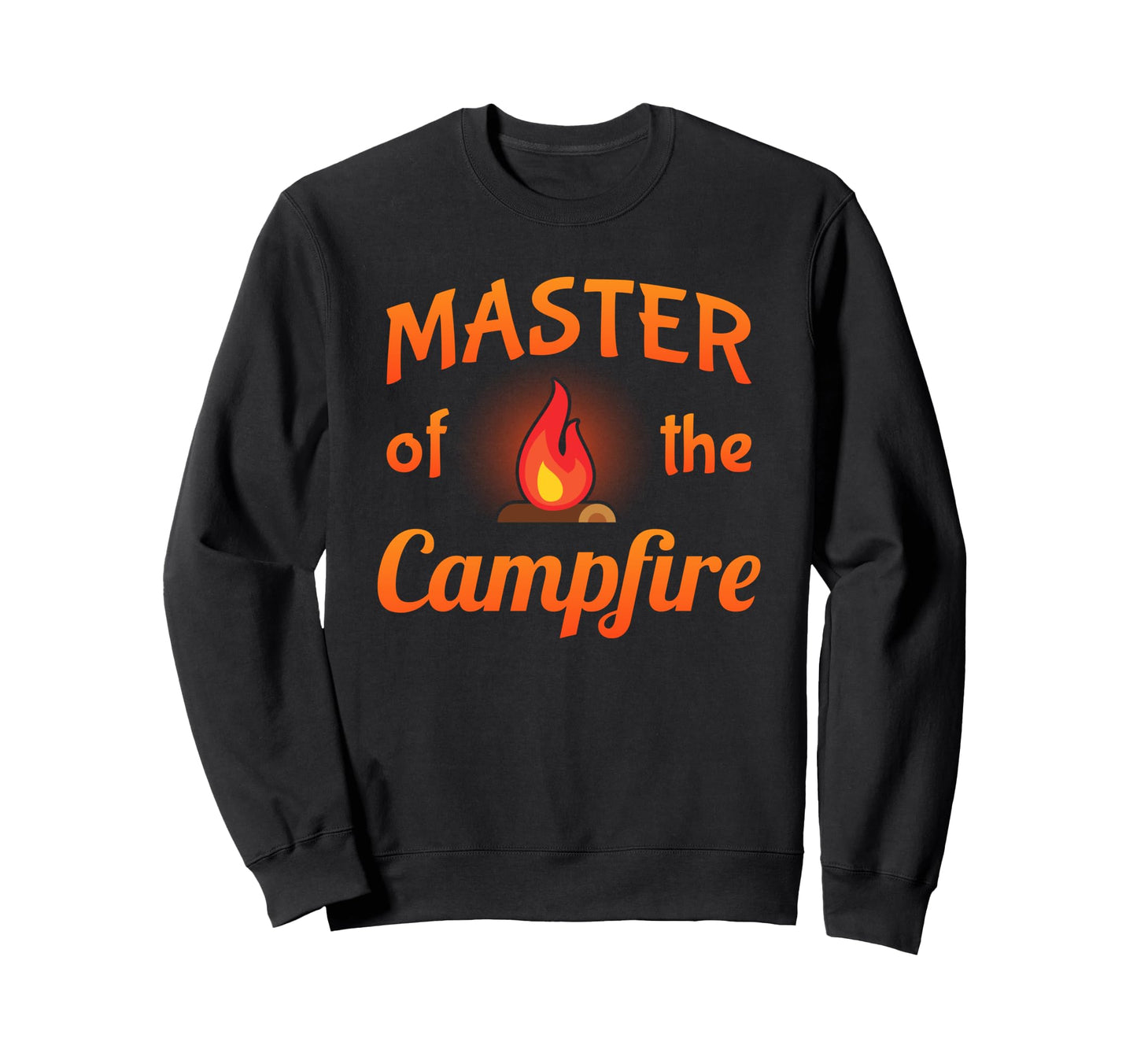 Master Campfire Camper Dad Camping Sweatshirt - Trendy Graphic Men Women - T-Shirt, Sweatshirt, Hoodie