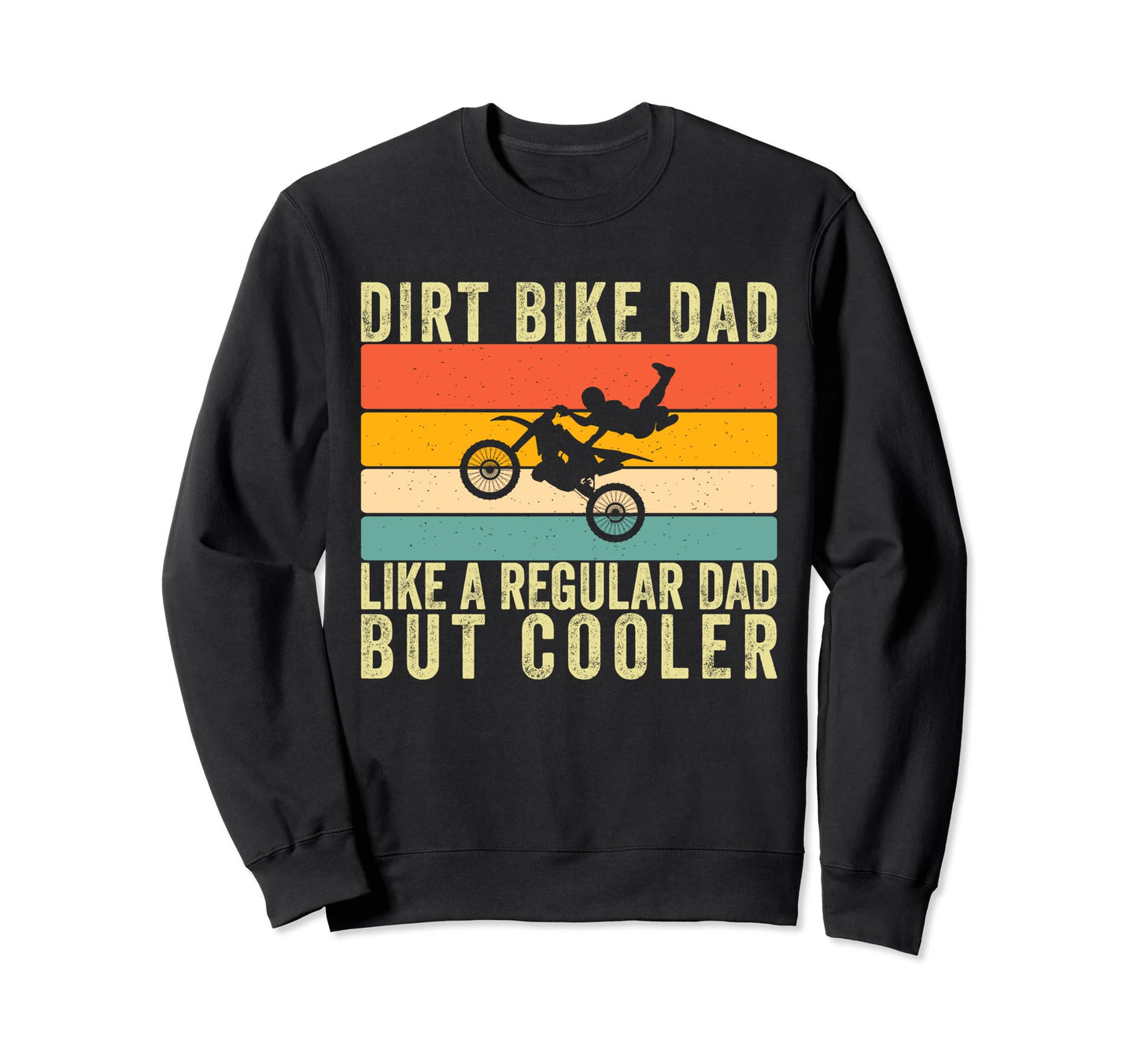 Dirt Bike Dad Motocross Sweatshirt - Casual Everyday Wear for Adults - T-Shirt, Sweatshirt, Hoodie