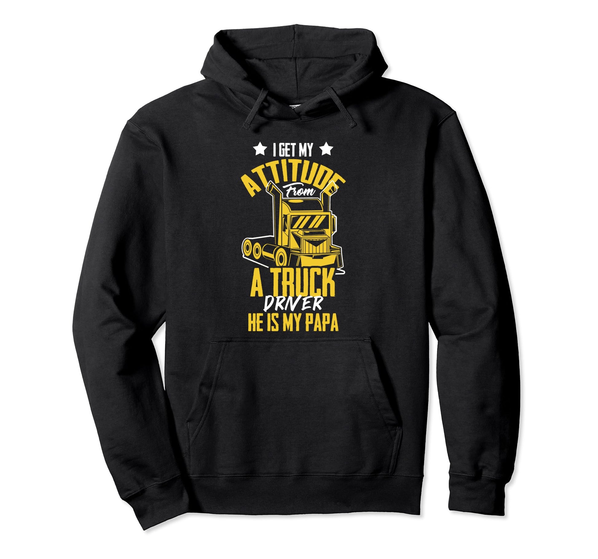 I Get Attitude From Truck Driver Papa Hoodie - Minimalist Print for Adults - T-Shirt, Sweatshirt, Hoodie