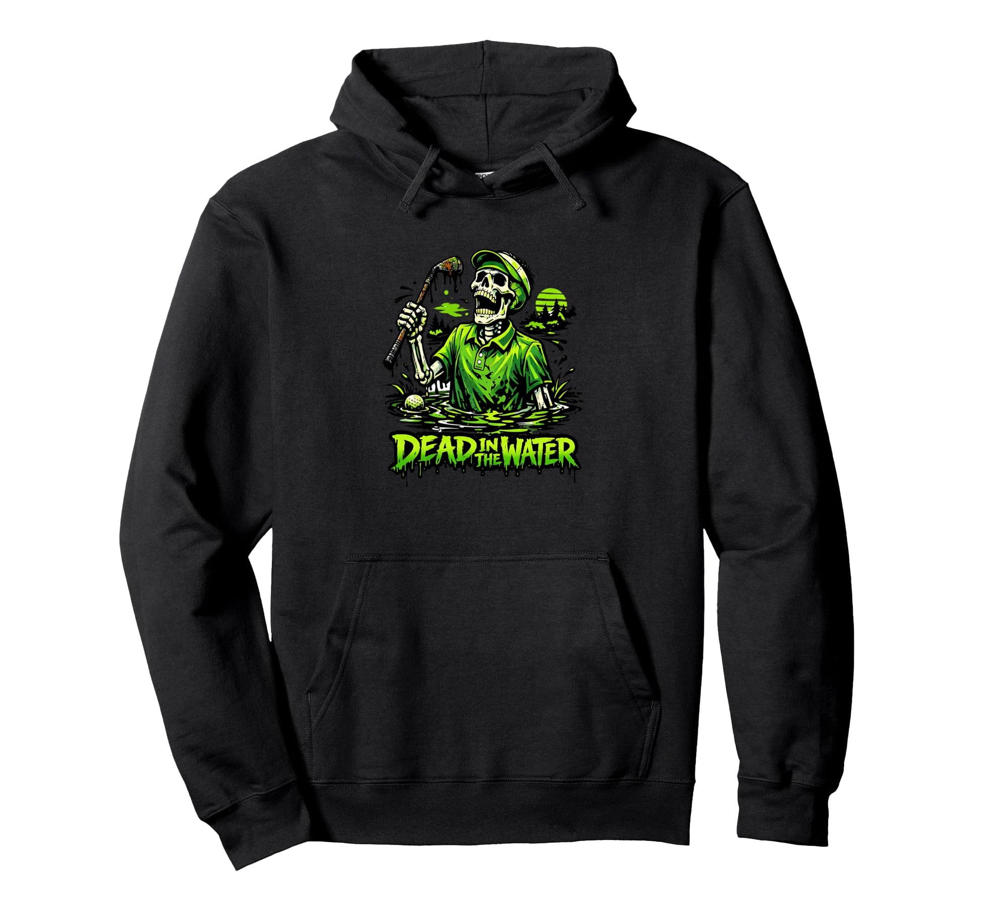 Golf Skeleton Dead Water Hazard Hoodie - Casual Everyday Wear Men Women - T-Shirt, Sweatshirt, Hoodie
