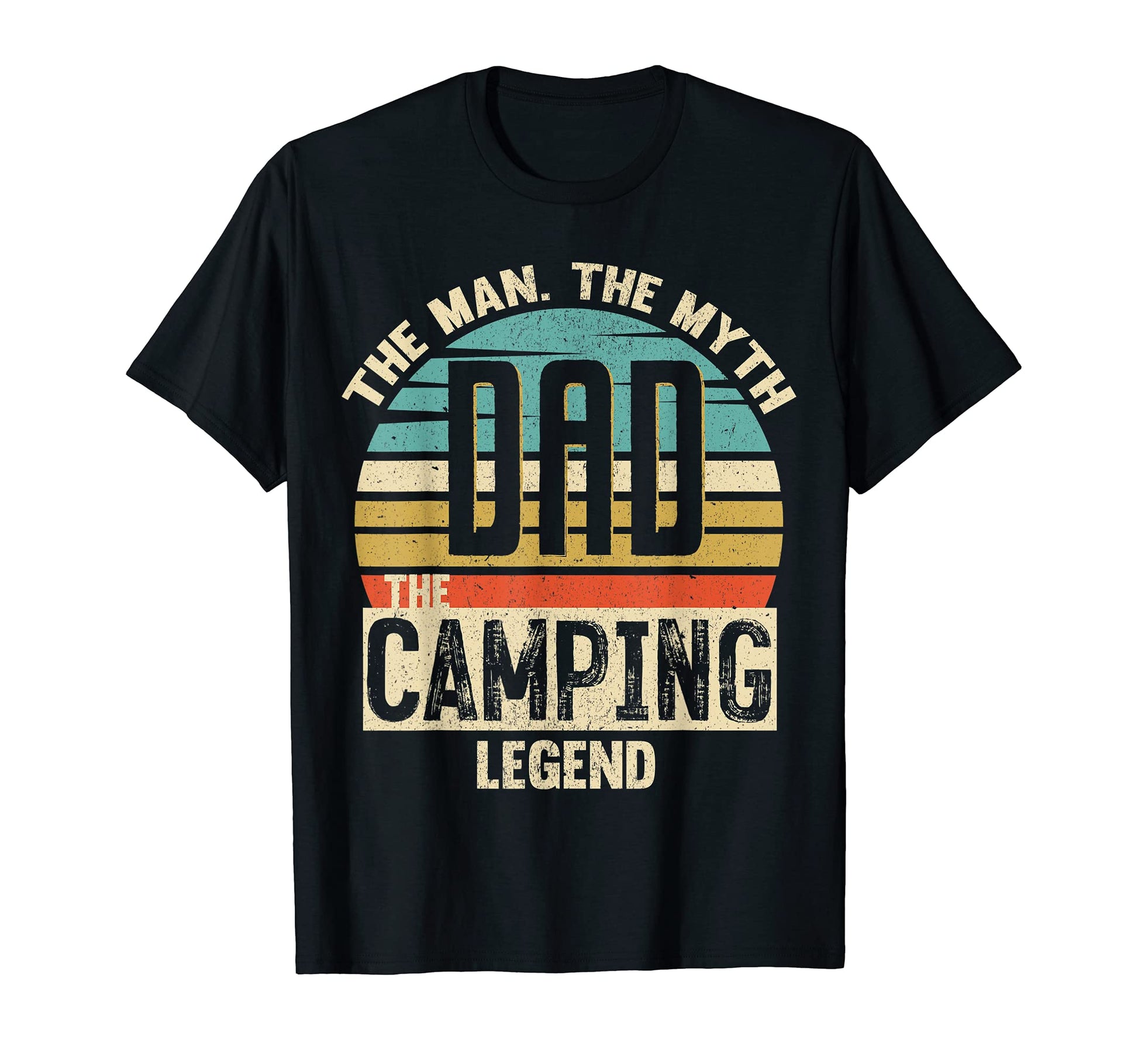Dad Myth Camping Legend Amazing T-Shirt - Fun Novelty Design Men Women - T-Shirt, Sweatshirt, Hoodie
