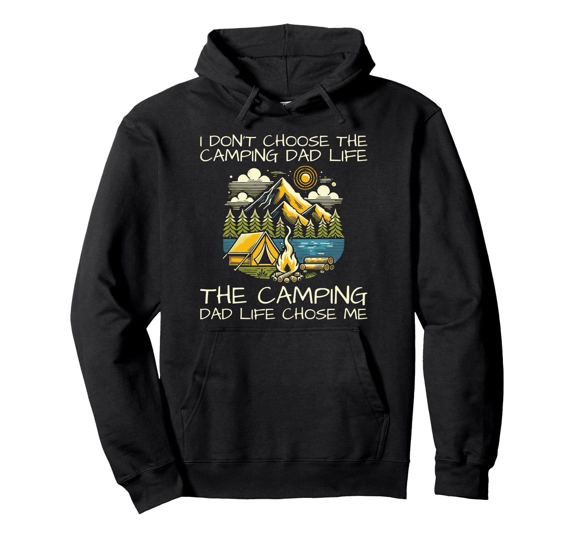 I Dont Choose Camping Dad Life Chose Me Hoodie - Unique Graphic for Adults - T-Shirt, Sweatshirt, Hoodie