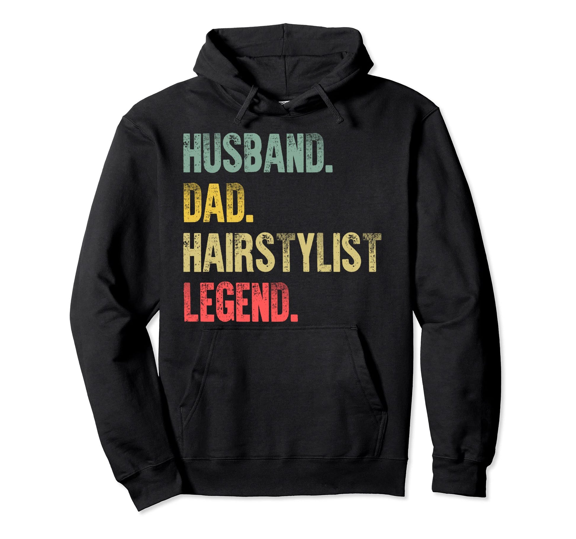 Funny Husband Dad Hairstylist Legend Hoodie - Trendy Graphic Men Women - T-Shirt, Sweatshirt, Hoodie