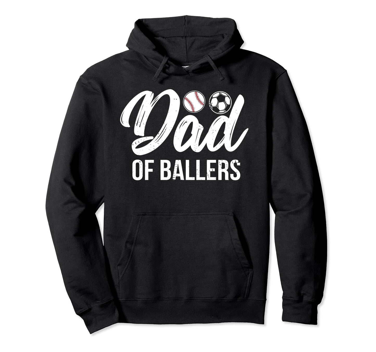 Dad Ballers Father Son Soccer Baseball Hoodie - Custom Art Print Men Women - T-Shirt, Sweatshirt, Hoodie