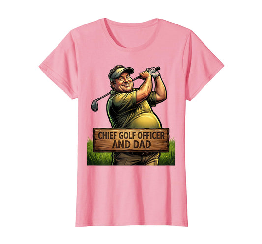 Chief Golf Officer And Dad Funny Golf T-Shirt - Unique Graphic for Adults - T-Shirt, Sweatshirt, Hoodie