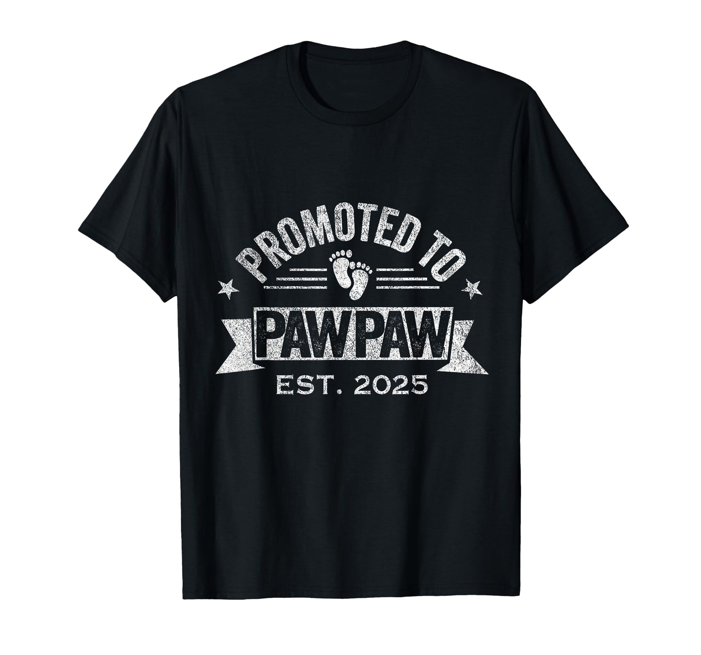 Promoted To Paw Paw Est 2025 First Time T-Shirt - Unique Graphic Unisex - T-Shirt, Sweatshirt, Hoodie