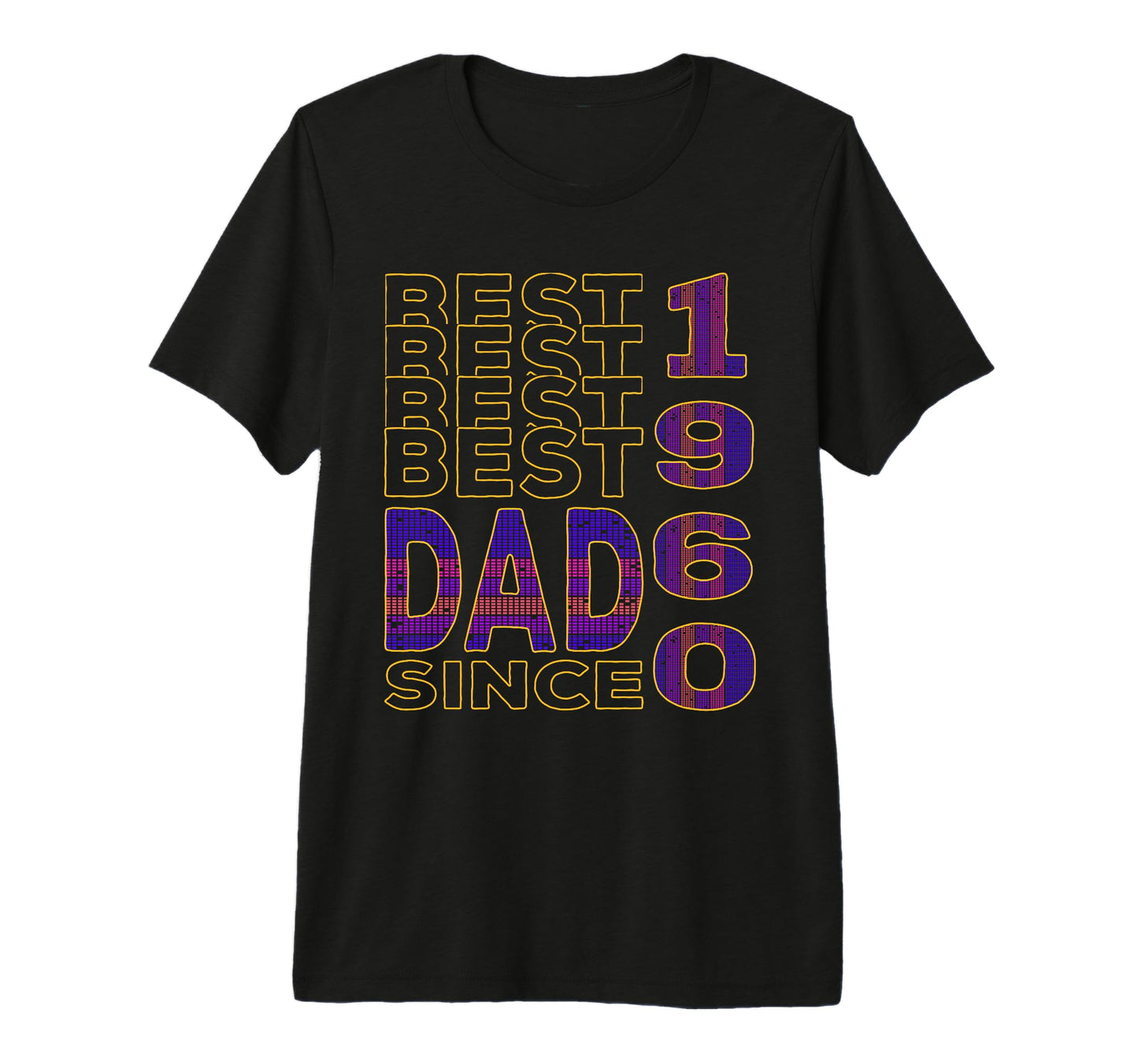 Best Dad World Dad Since 1960 Fathers Day T-Shirt - Unique Graphic Unisex - T-Shirt, Sweatshirt, Hoodie