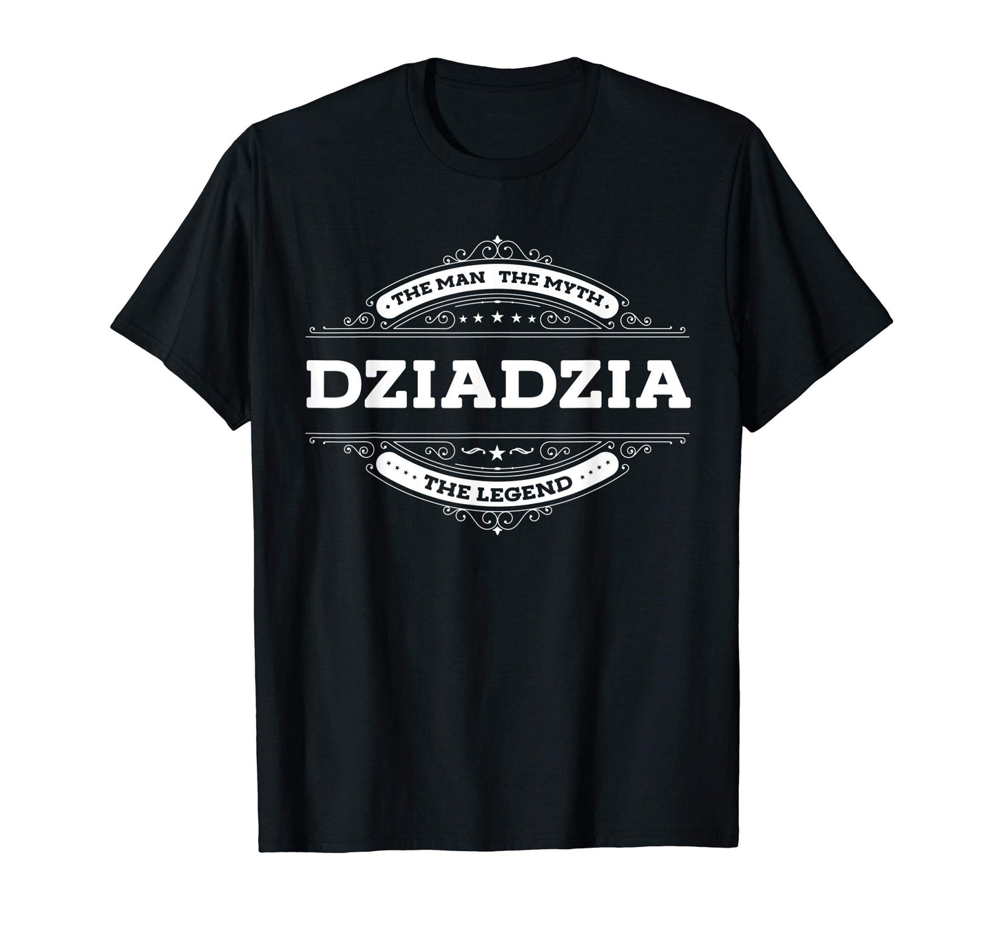 Mens Dziadzia Myth Legend Father Dad T-Shirt - Unique Graphic Men Women - T-Shirt, Sweatshirt, Hoodie