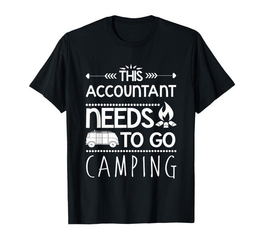 Accounting This Accountant Needs To Go T-Shirt - Unique Graphic for Adults - T-Shirt, Sweatshirt, Hoodie