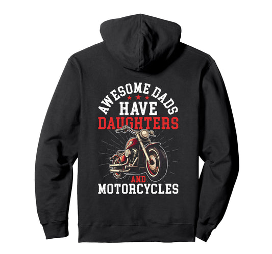 Awesome Dads Have Daughters And Hoodie - Fun Novelty Design for Adults - T-Shirt, Sweatshirt, Hoodie