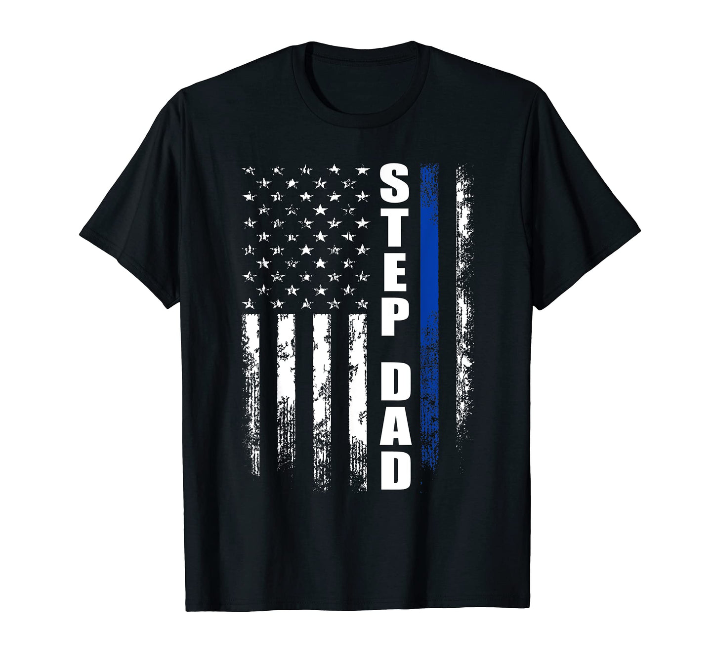 Mens Cop Police Step Dad American Flag T-Shirt - Trendy Graphic Men Women - T-Shirt, Sweatshirt, Hoodie