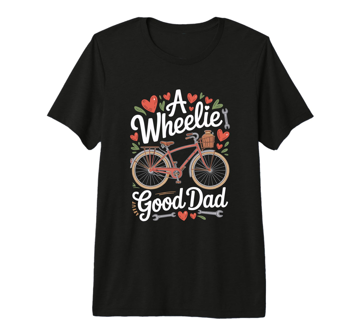 Mens Fathers Day Wheelie Good Dad T-Shirt - Streetwear Style for Adults - T-Shirt, Sweatshirt, Hoodie