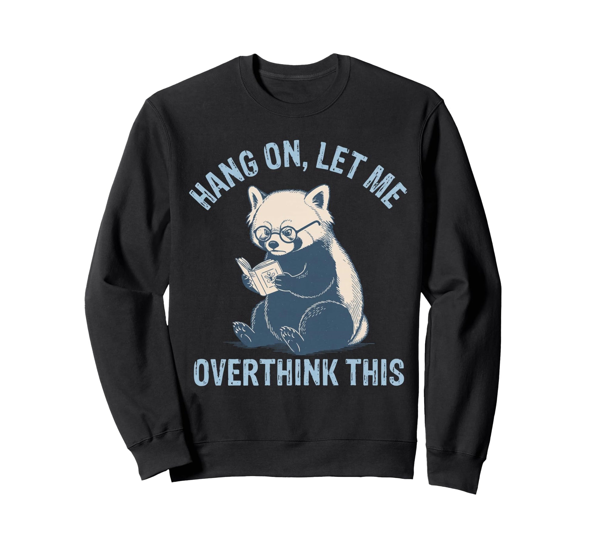 Hang Let Me Overthink This Husband Sweatshirt - Minimalist Print Men Women - T-Shirt, Sweatshirt, Hoodie