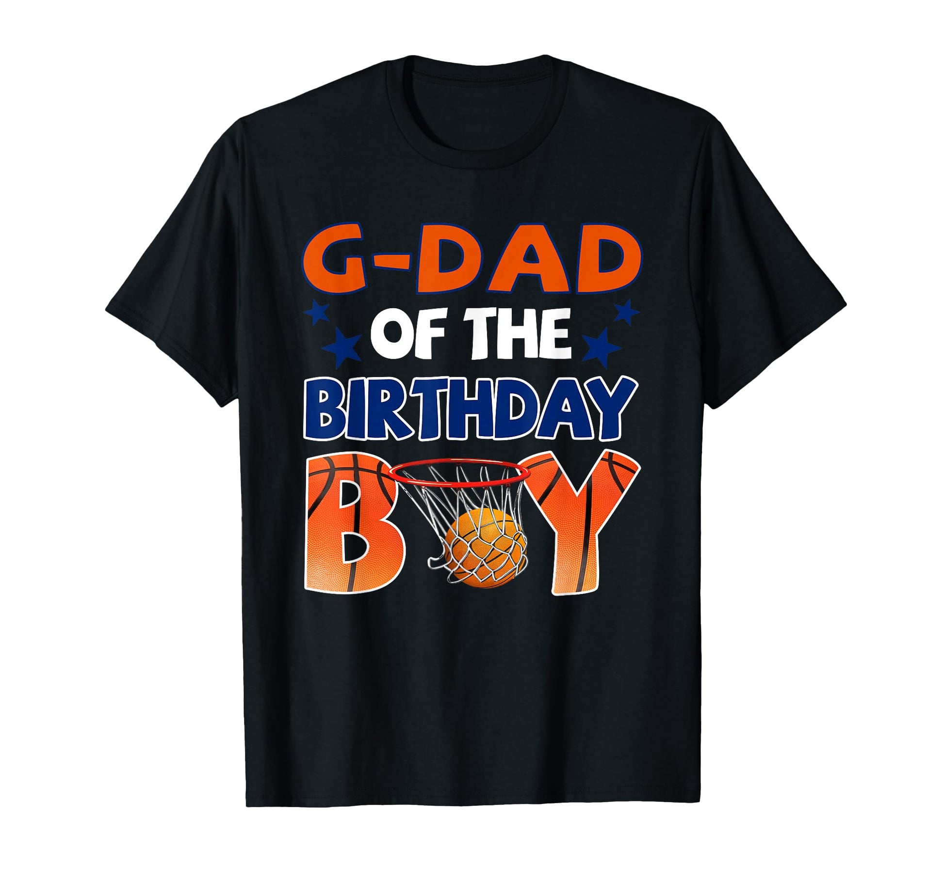 Basketball G Dad Birthday Family T-Shirt - Casual Everyday Wear Men Women - T-Shirt, Sweatshirt, Hoodie