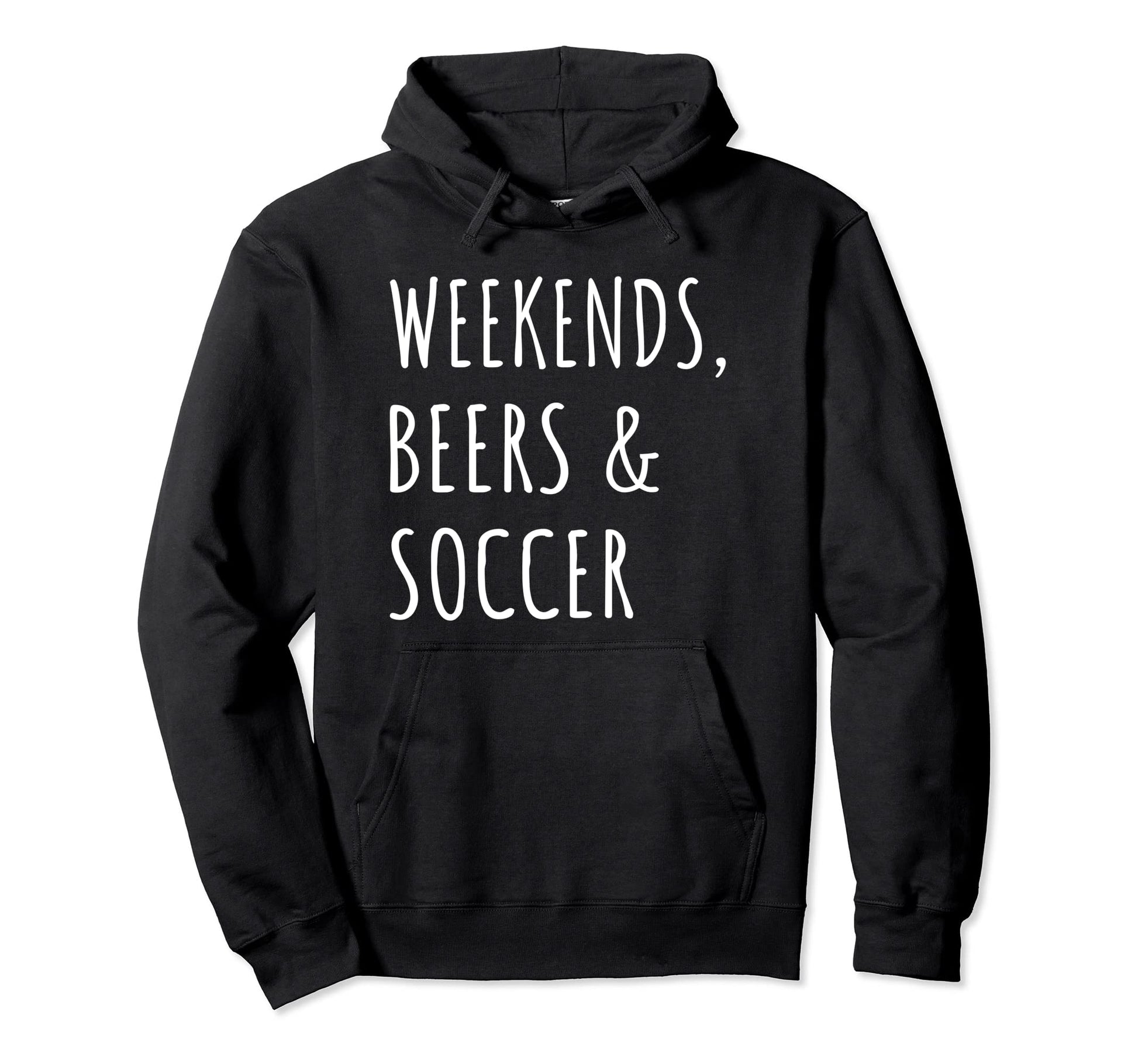 Weekends Beers And Soccer Sports Fan Hoodie - Unique Graphic for Adults - T-Shirt, Sweatshirt, Hoodie