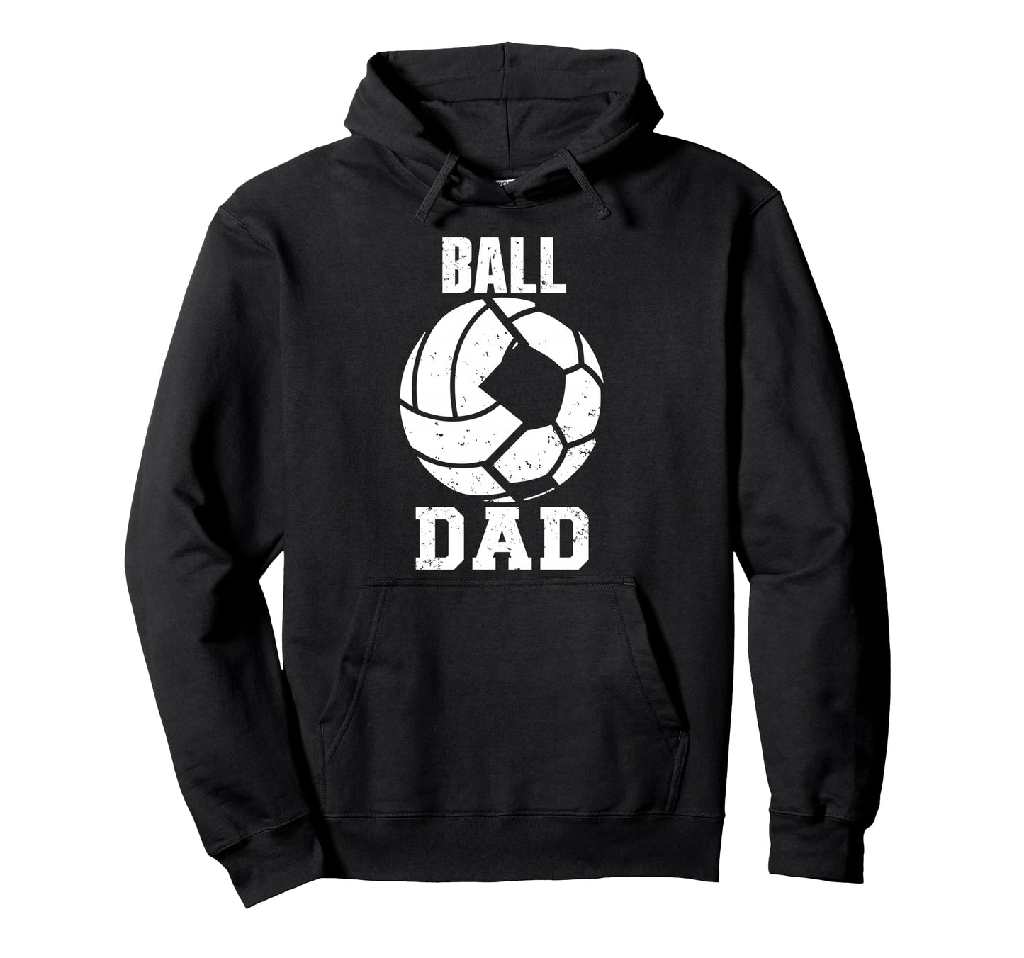 Ball Dad Funny Volleyball Soccer Dad Hoodie - Novelty Apparel Men Women - T-Shirt, Sweatshirt, Hoodie
