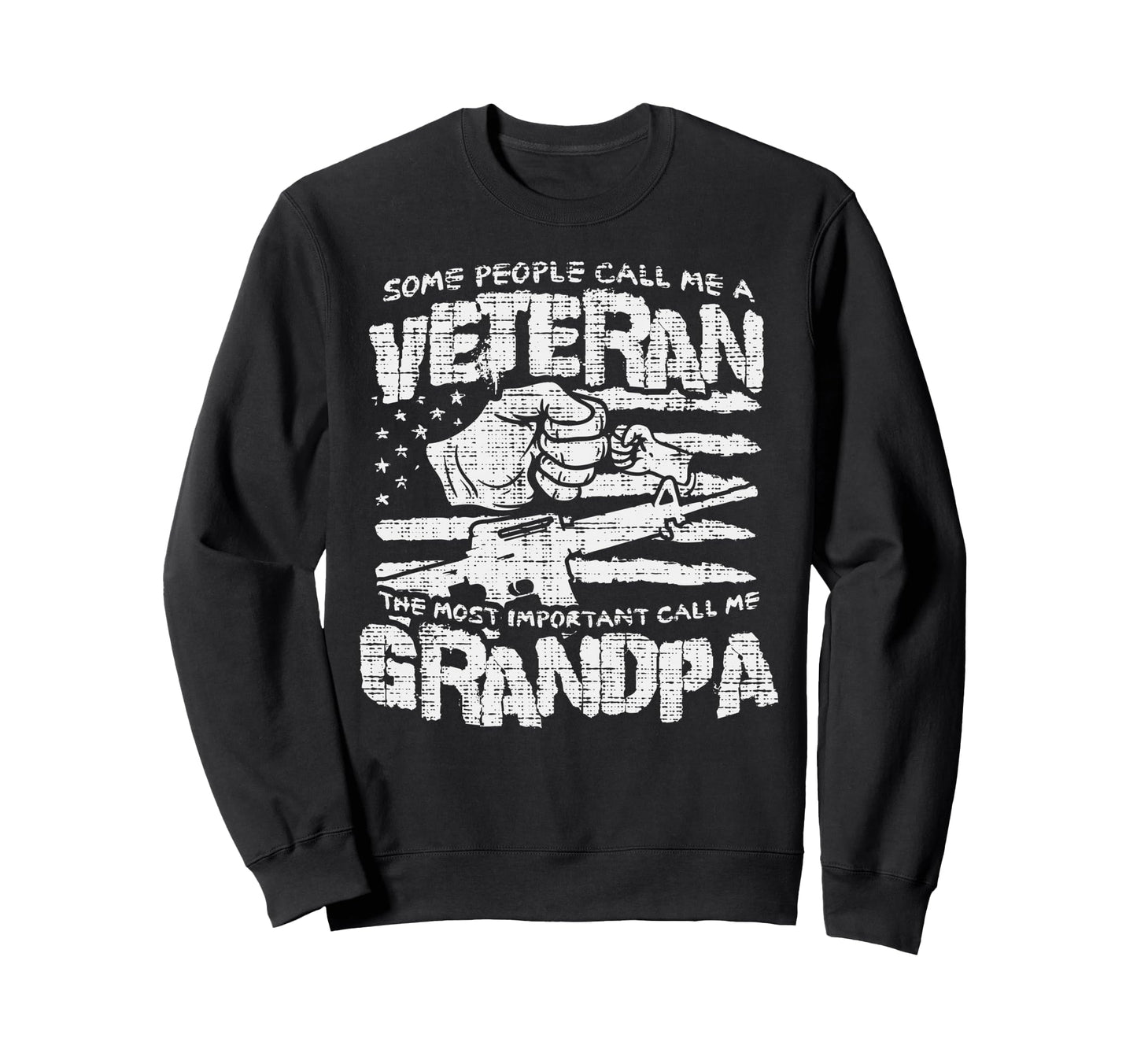 Some People Calls Me Veteran Grandpa Sweatshirt - Novelty Apparel Unisex - T-Shirt, Sweatshirt, Hoodie