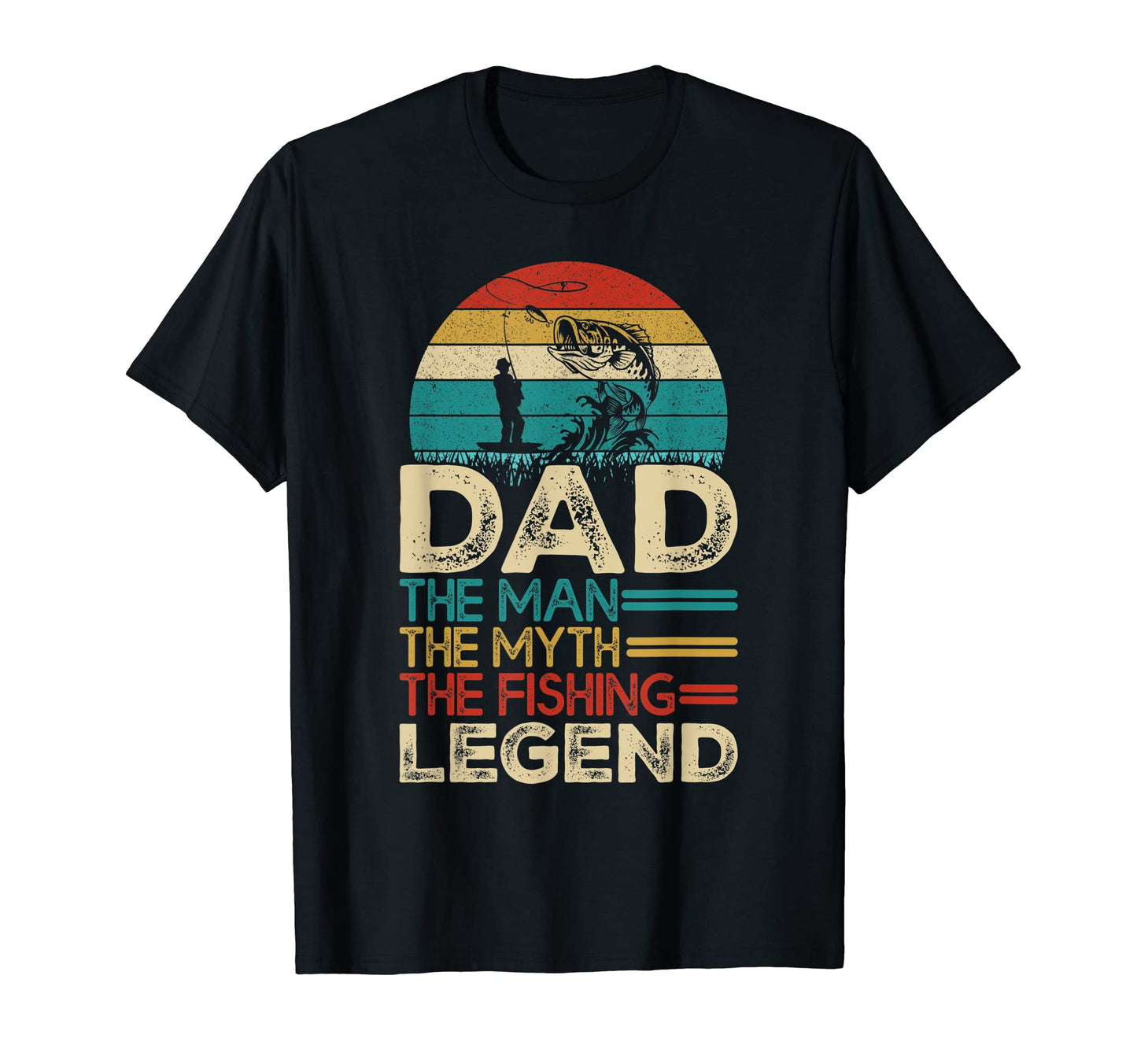 Dad Myth Fishing Legend Funny Fathers Day T-Shirt - Graphic Print Unisex - T-Shirt, Sweatshirt, Hoodie