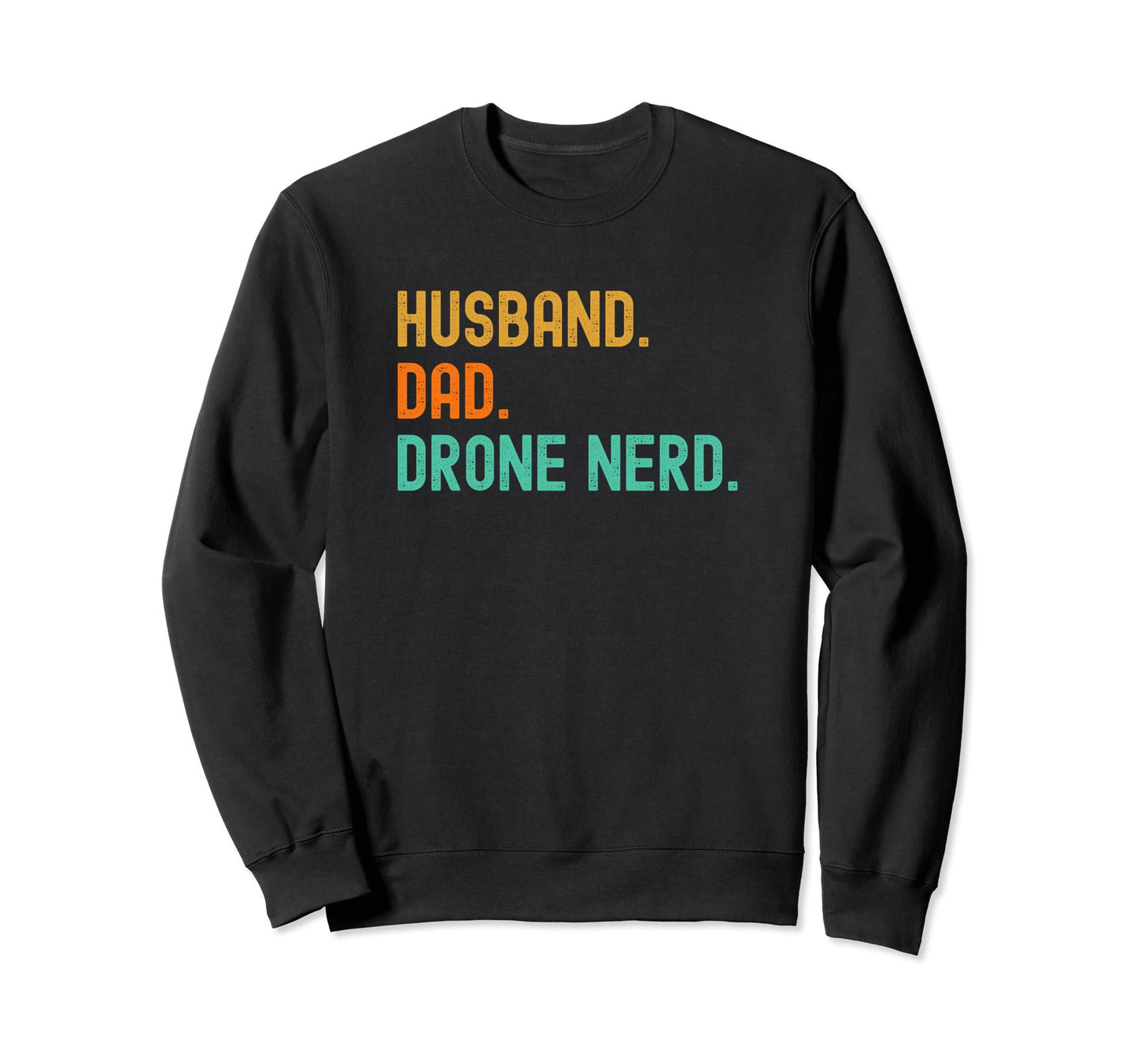 Drone Pilot Nerd Husband Dad Shirts T-Shirt - Aesthetic Graphic Men Women - T-Shirt, Sweatshirt, Hoodie