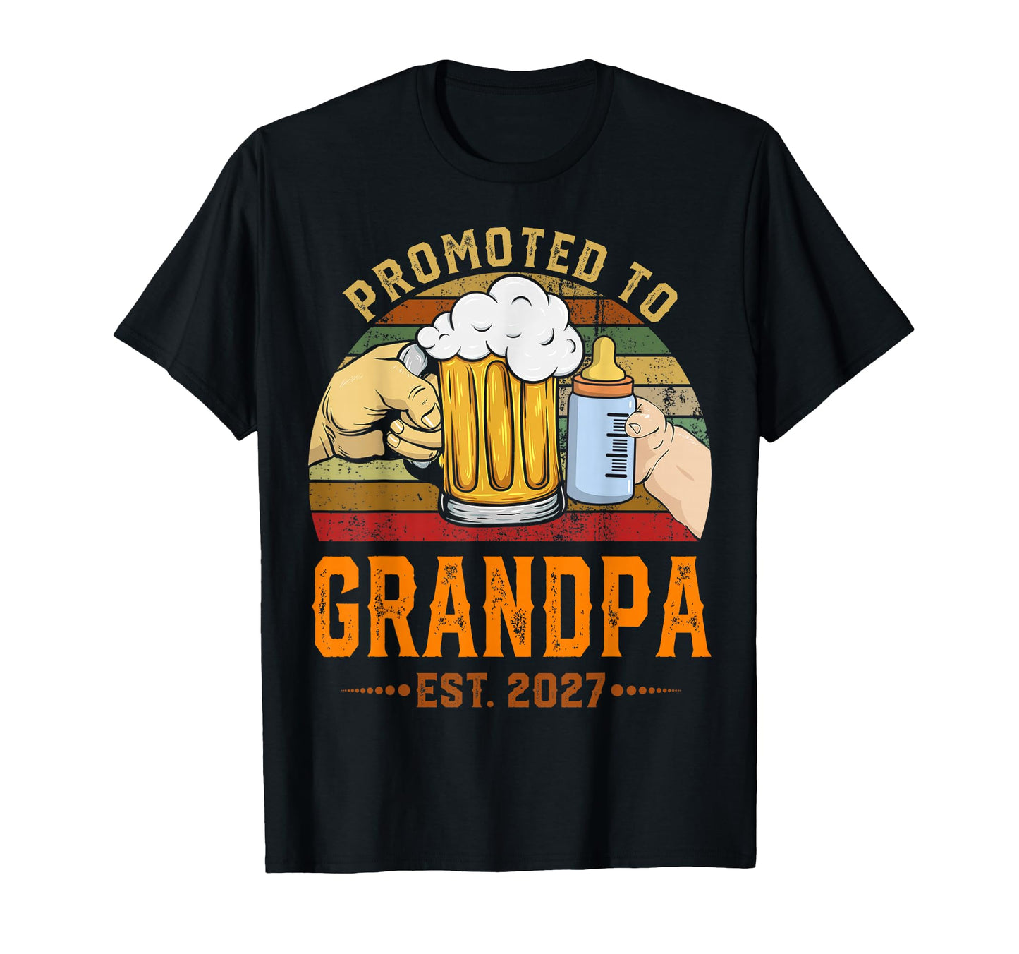 Promoted To Grandpa Est 2027 T-Shirt - Streetwear Style Men Women - T-Shirt, Sweatshirt, Hoodie