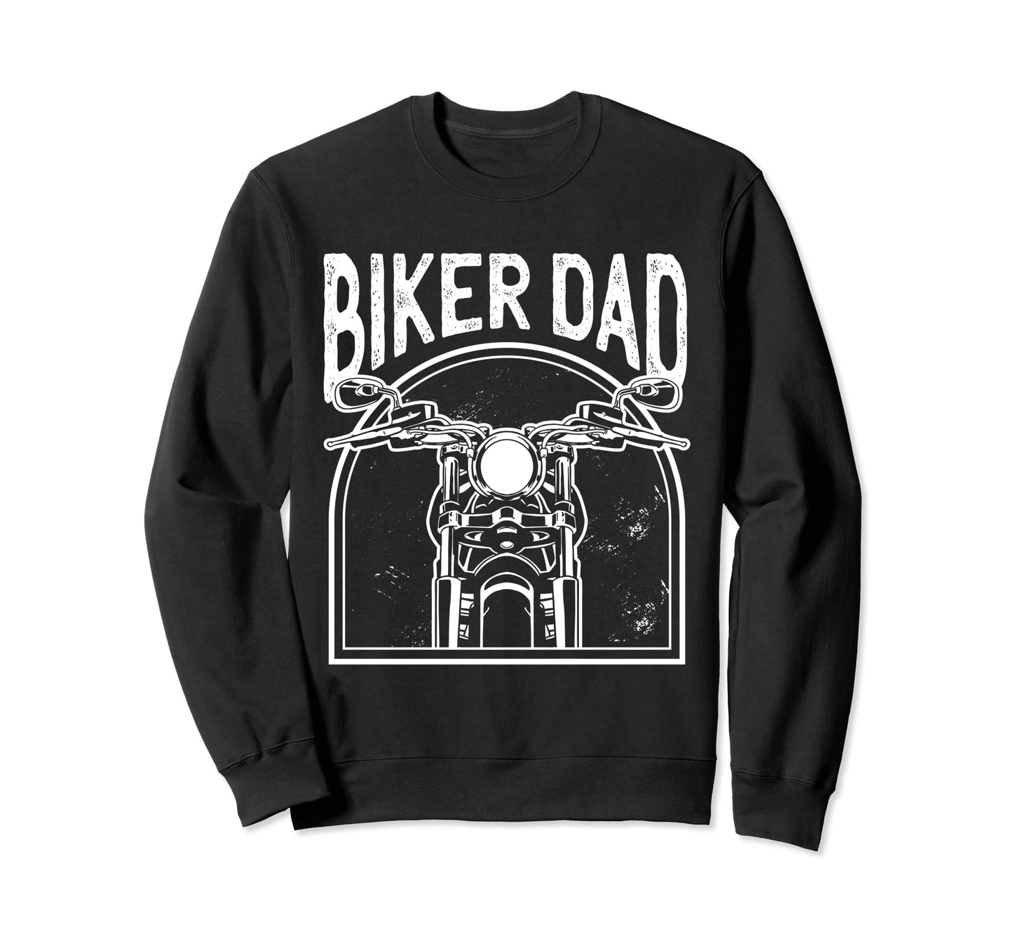 Biker Dad Fathers Day Sweatshirt - Aesthetic Graphic Men Women - T-Shirt, Sweatshirt, Hoodie