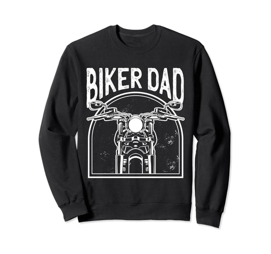 Biker Dad Fathers Day Sweatshirt - Aesthetic Graphic Men Women - T-Shirt, Sweatshirt, Hoodie