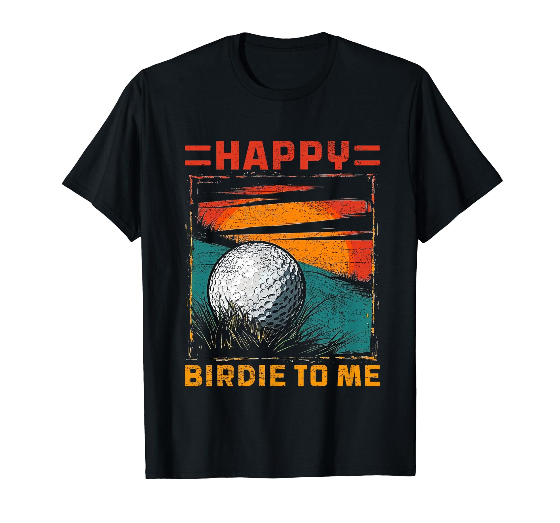Funny Golf Happy Birdie To Me T-Shirt - Aesthetic Graphic for Adults - T-Shirt, Sweatshirt, Hoodie