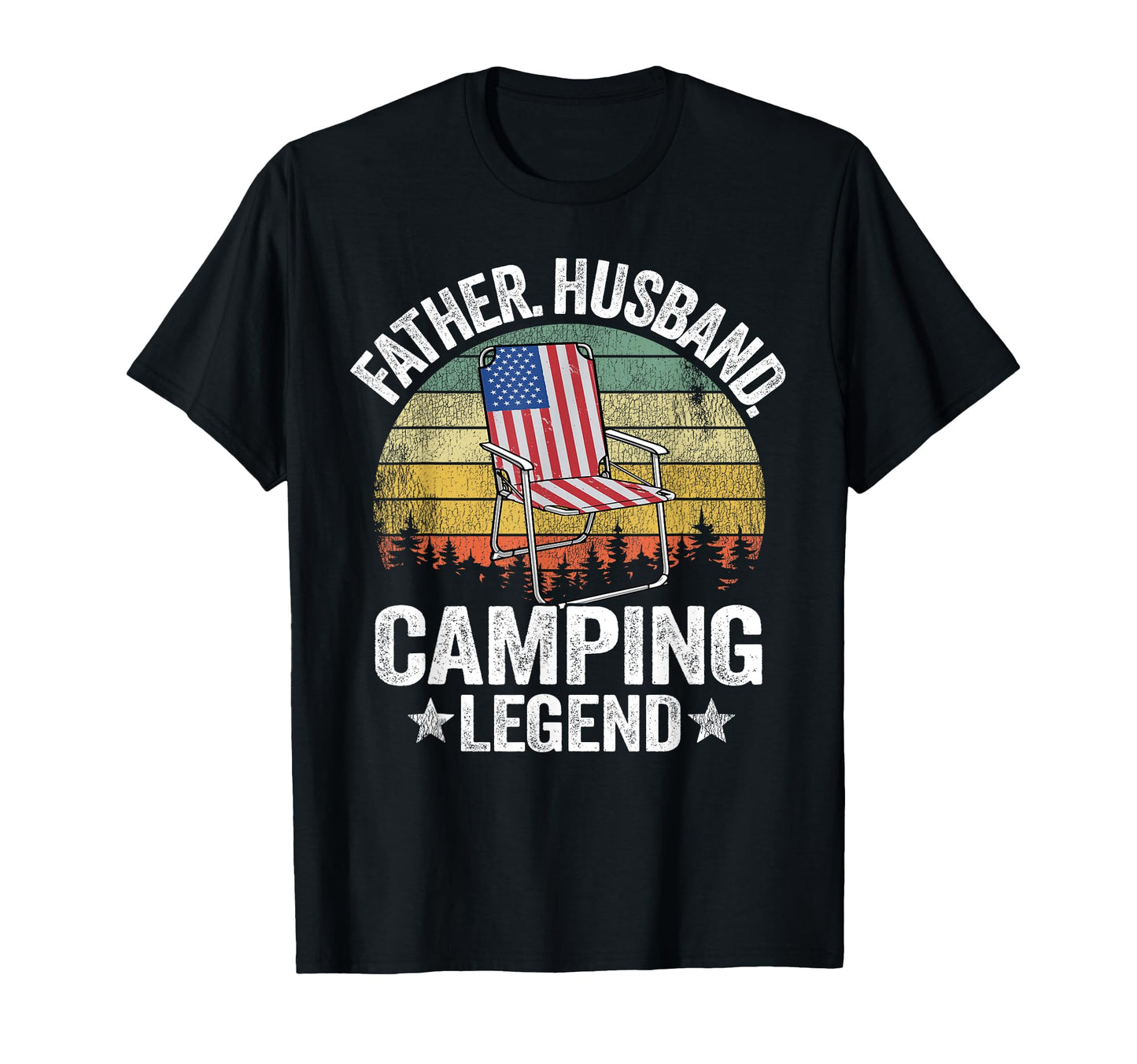 Father Husband Camping Legend American T-Shirt - Fun Novelty Design Unisex - T-Shirt, Sweatshirt, Hoodie