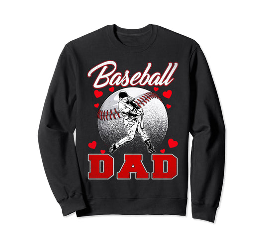 Baseball Dad Baseball Family Sweatshirt - Trendy Graphic Men Women - T-Shirt, Sweatshirt, Hoodie