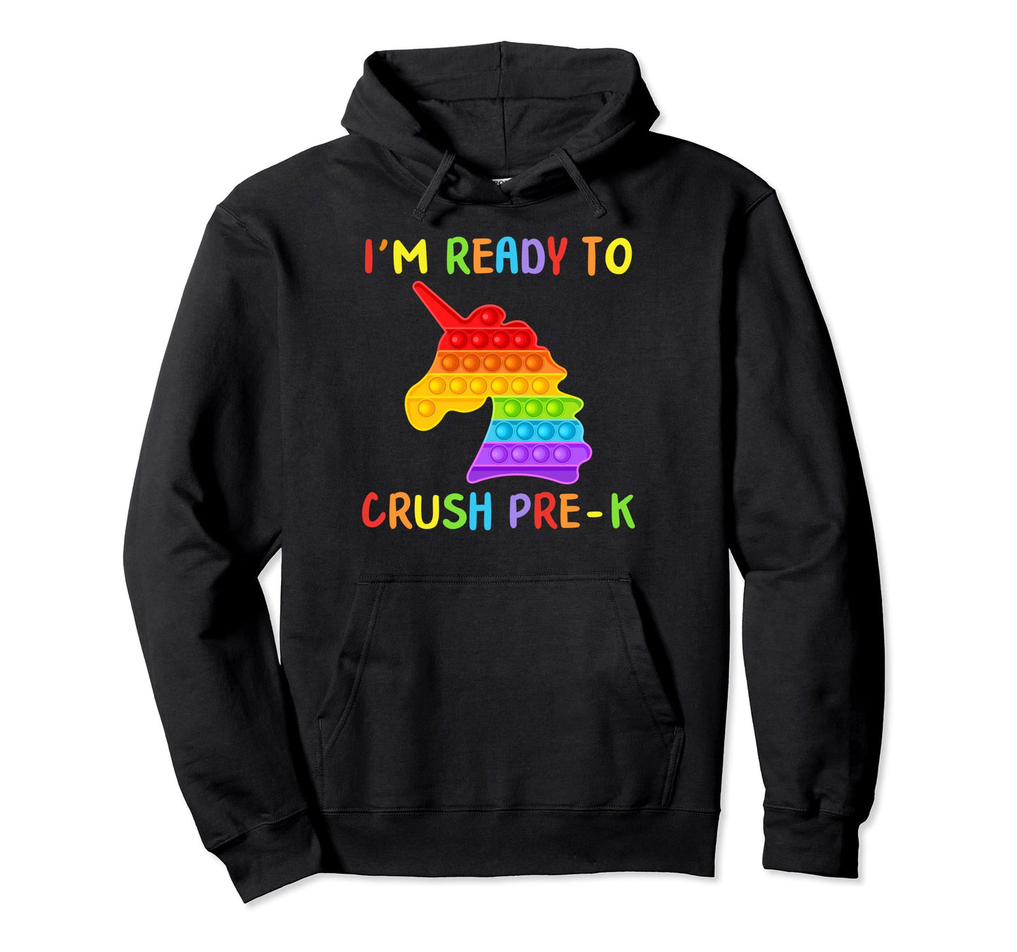Back To School Im Ready To Crush Prek Hoodie - Graphic Print Unisex - T-Shirt, Sweatshirt, Hoodie