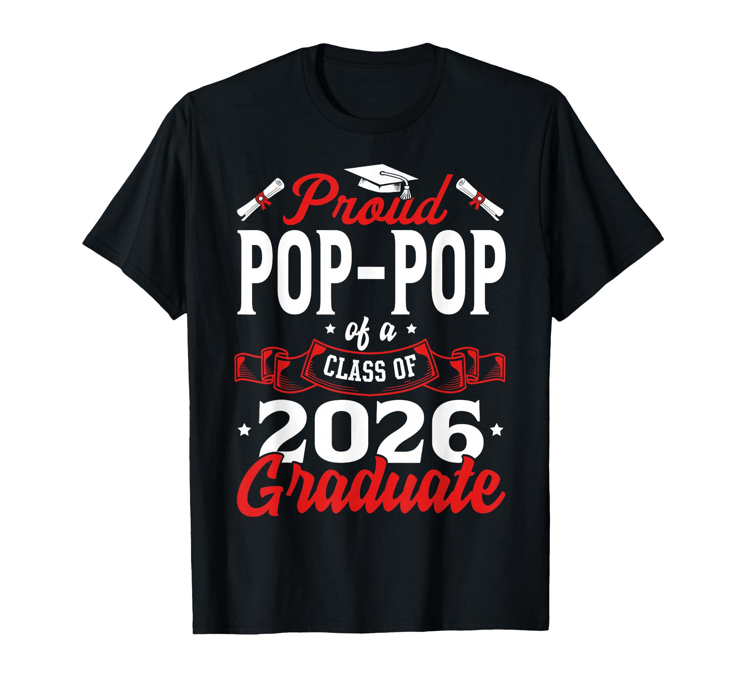 Proud Pop Pop Class 2026 Graduate T-Shirt - Custom Art Print Men Women - T-Shirt, Sweatshirt, Hoodie
