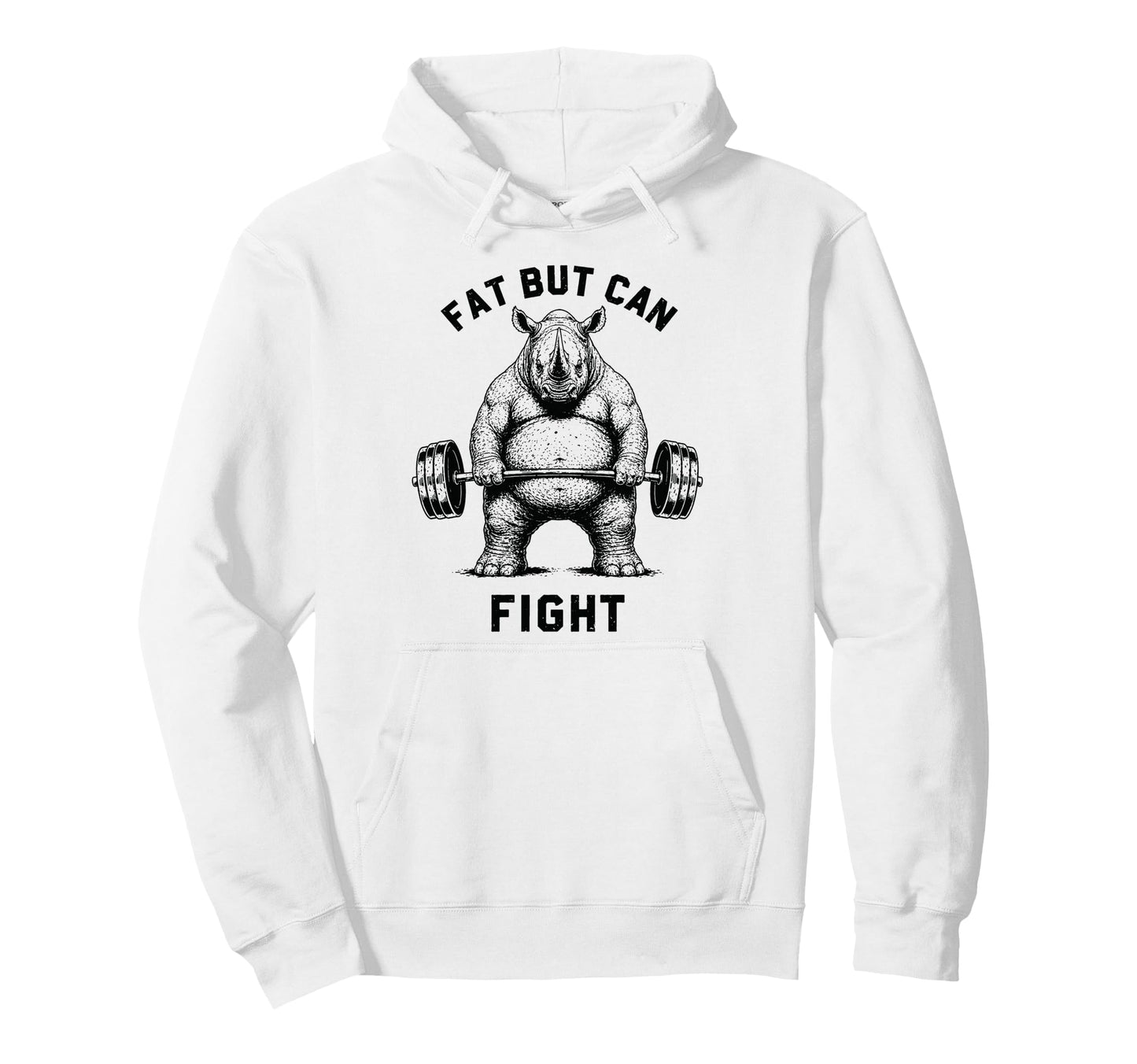 Fat But Can Fight Rhino Strongman Strong Dad Hoodie - Graphic Print Unisex - T-Shirt, Sweatshirt, Hoodie