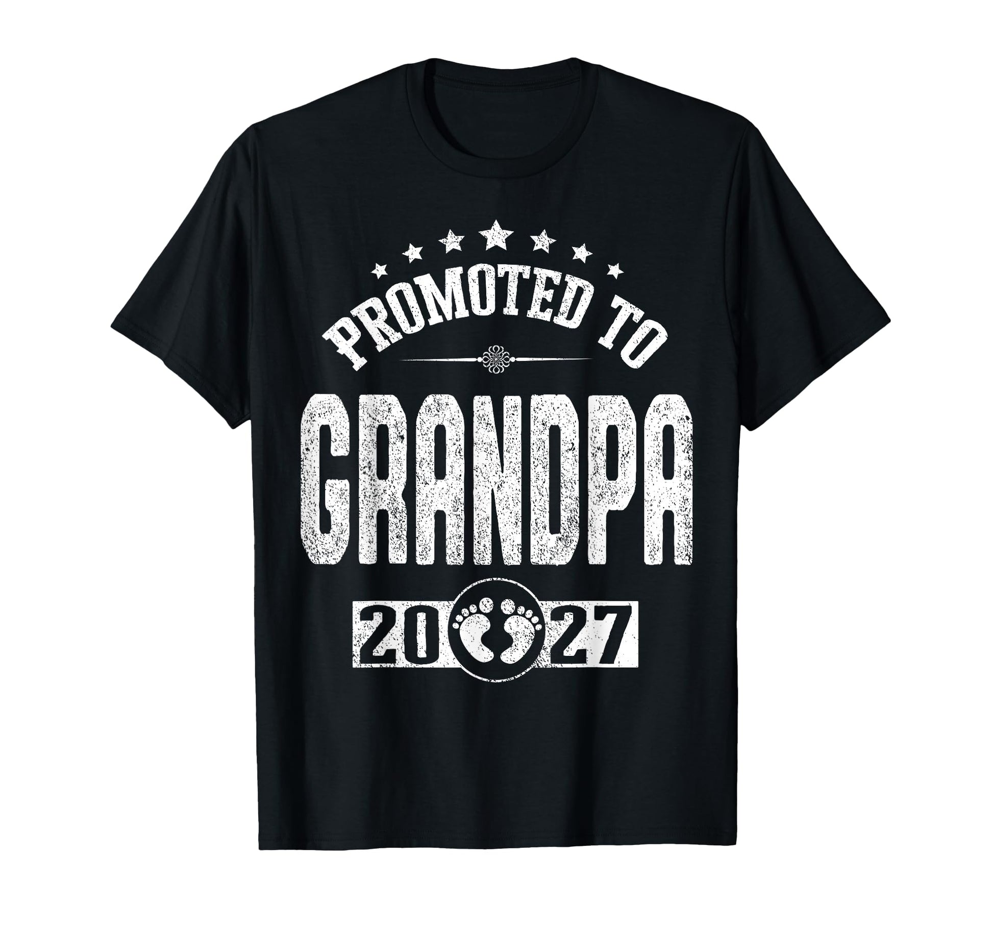 Promoted To Grandpa Est 2027 New Dad T-Shirt - Casual Everyday Wear Unisex - T-Shirt, Sweatshirt, Hoodie