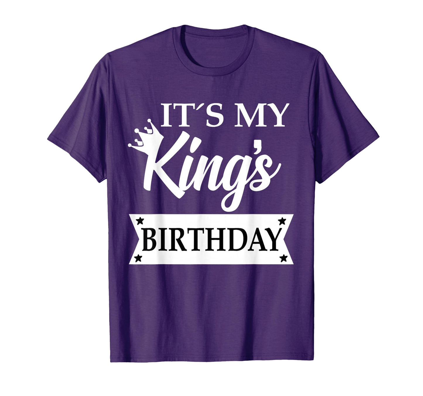 Its My Kings Birthday Happy Birthday T-Shirt - Minimalist Print for Adults - T-Shirt, Sweatshirt, Hoodie